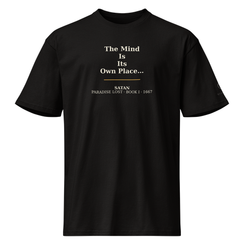 Mind Is Its Own Place — John Milton — literary quote tee — black — front — Quoteiac