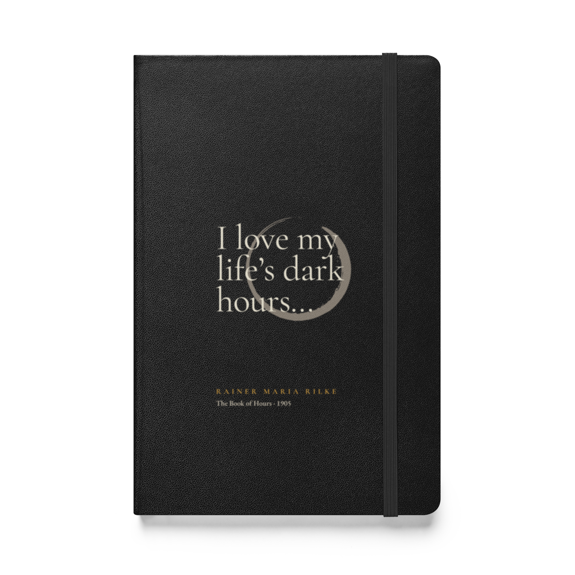 My Life’s Dark Hours — Rainer Maria Rilke — quote journal —  black — front — Quoteiac