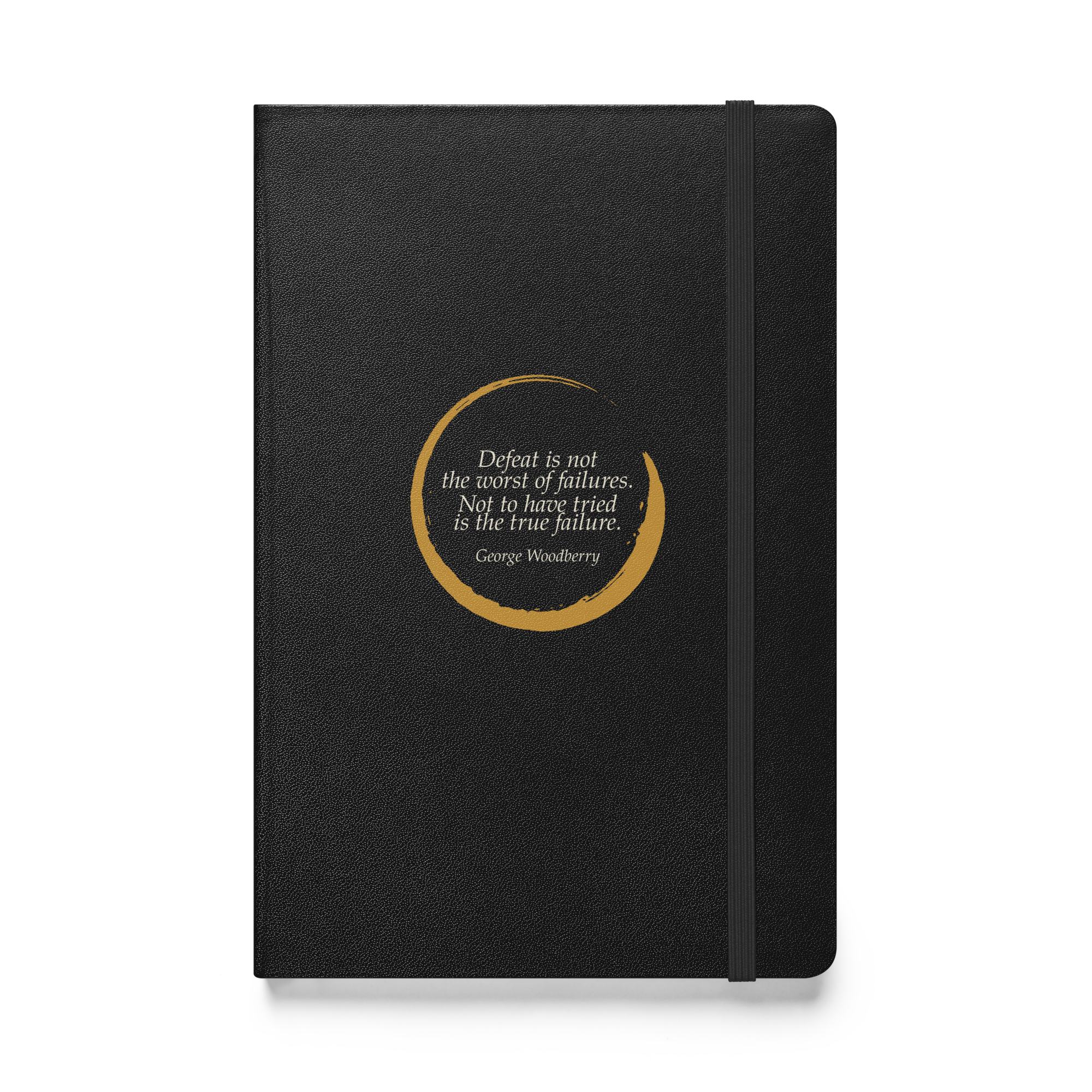 Not to Have Tried — Woodberry Journal — black hardcover journal with gold-copper ensō circle and Woodberry quote