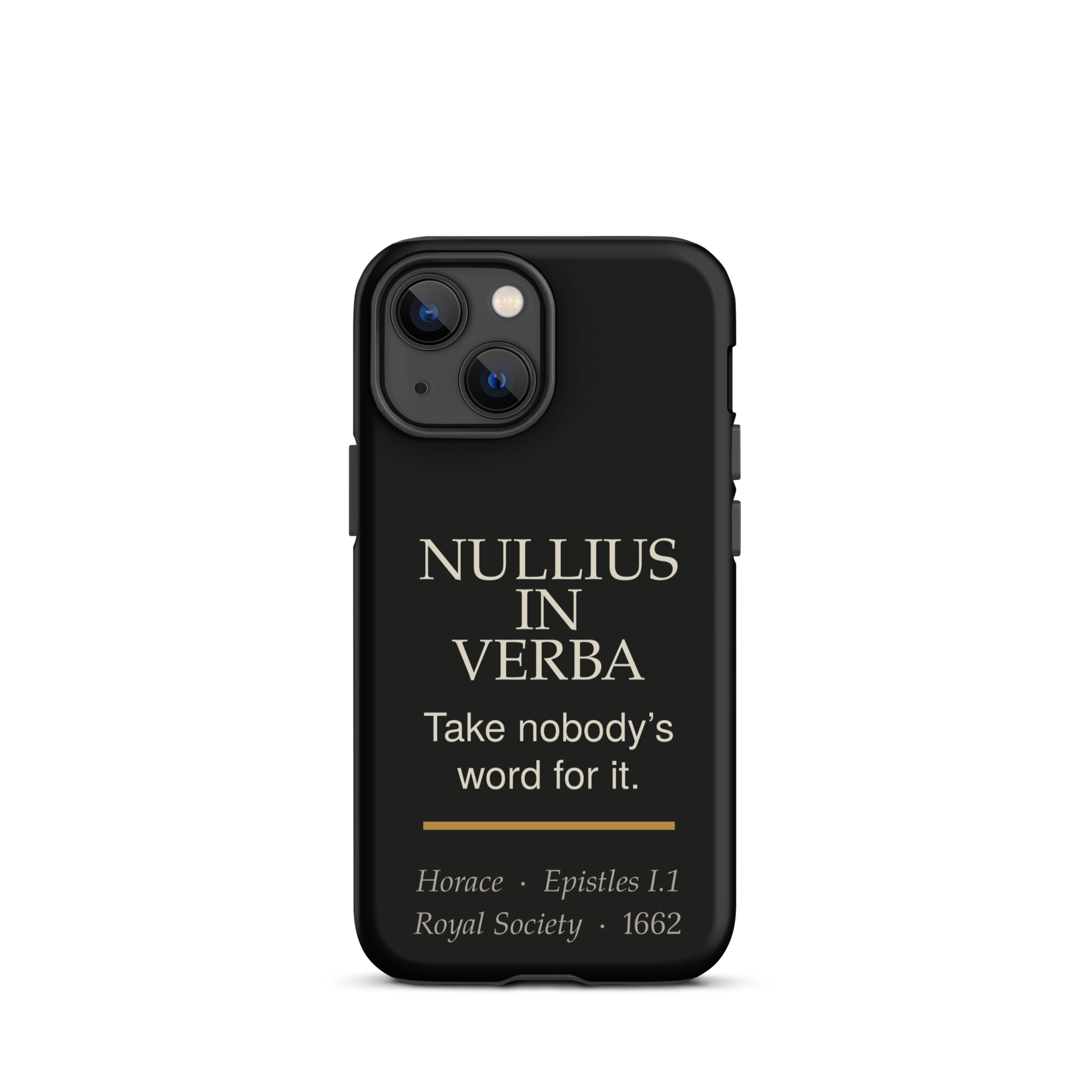 Nullius in Verba — Horace — phone case — literary heretics — black — lifestyle — Quoteiac