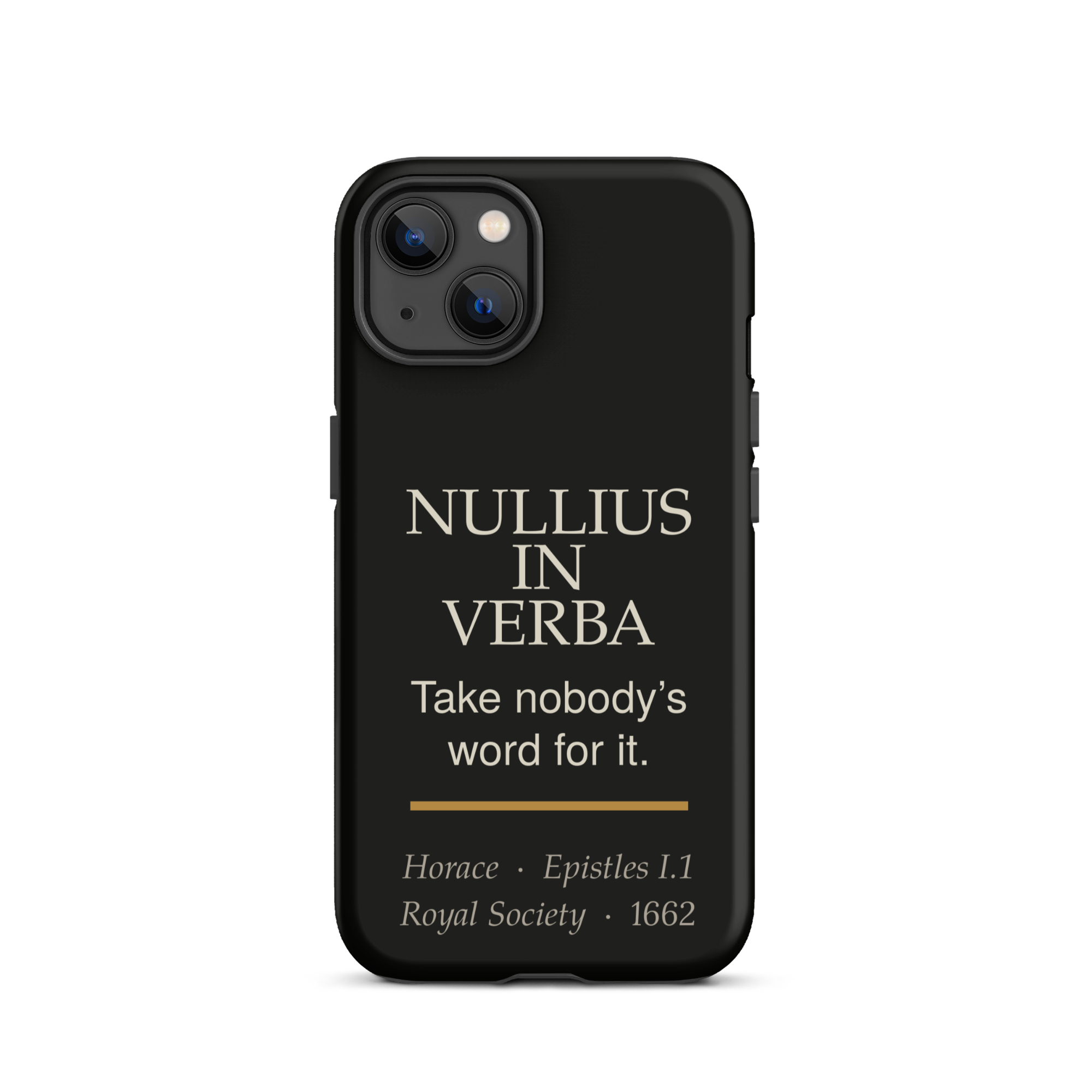 Nullius in Verba — Horace — phone case — literary heretics — black — lifestyle — Quoteiac