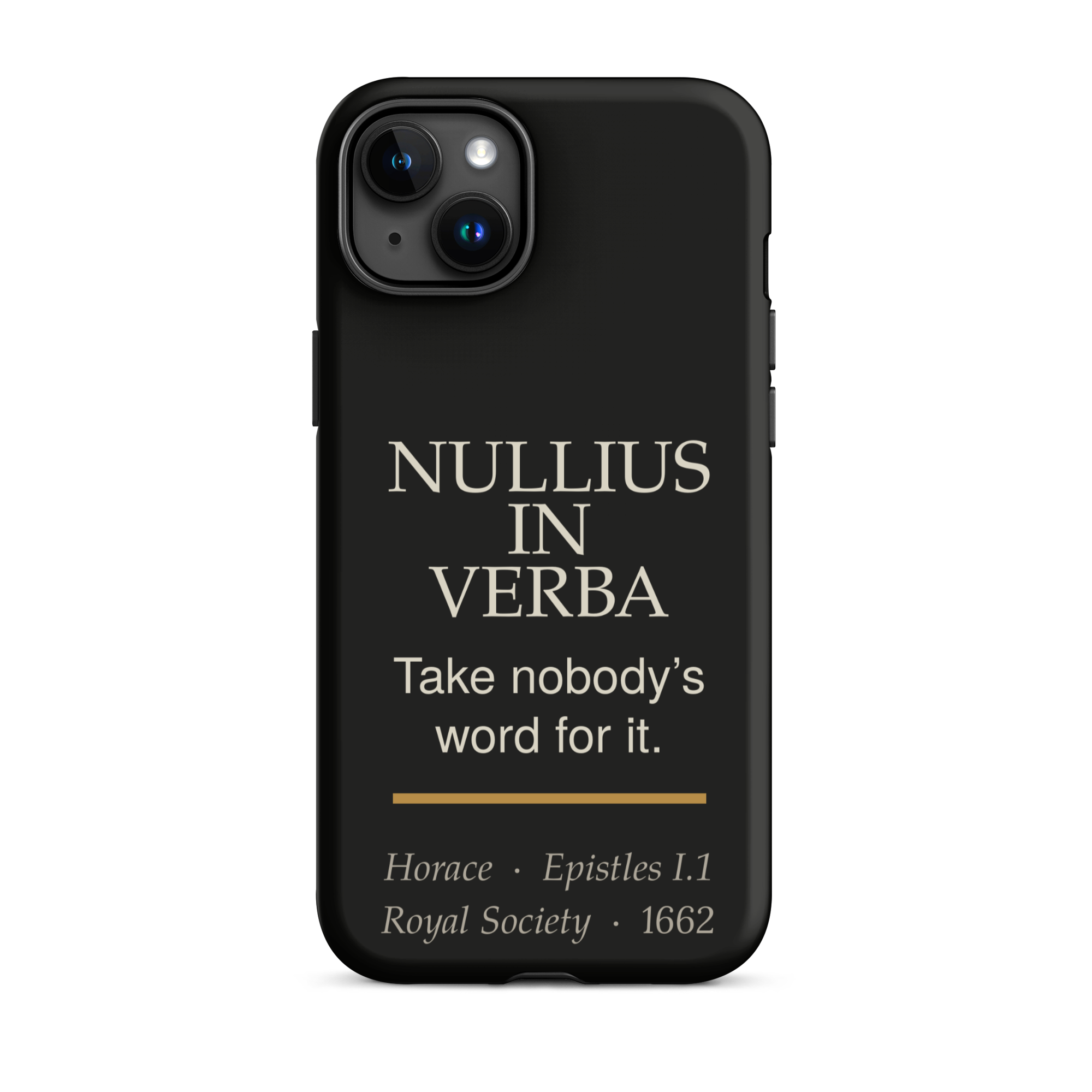 Nullius in Verba — Horace — phone case — literary heretics — black — lifestyle — Quoteiac