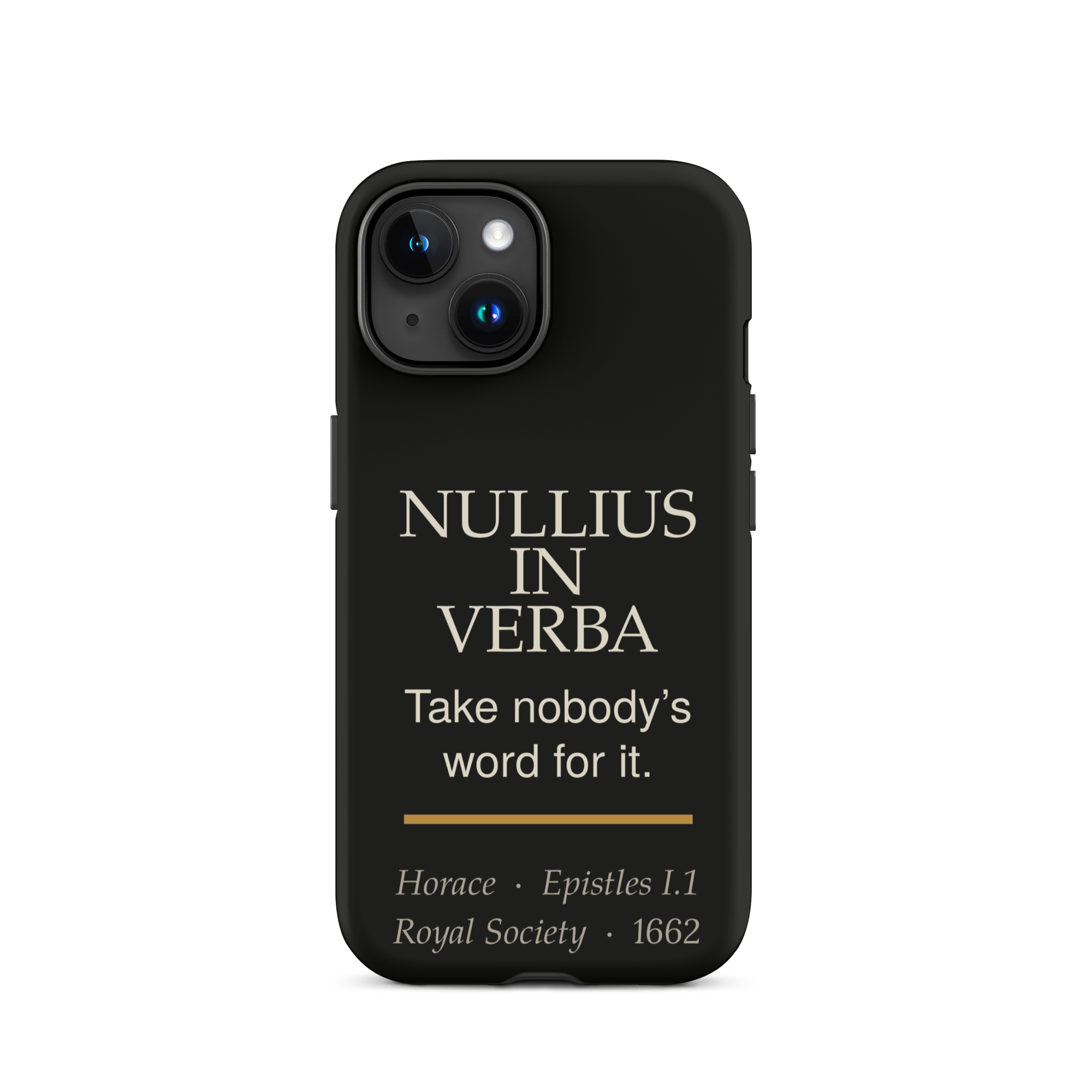 Nullius in Verba — Horace — phone case — literary heretics — black — lifestyle — Quoteiac