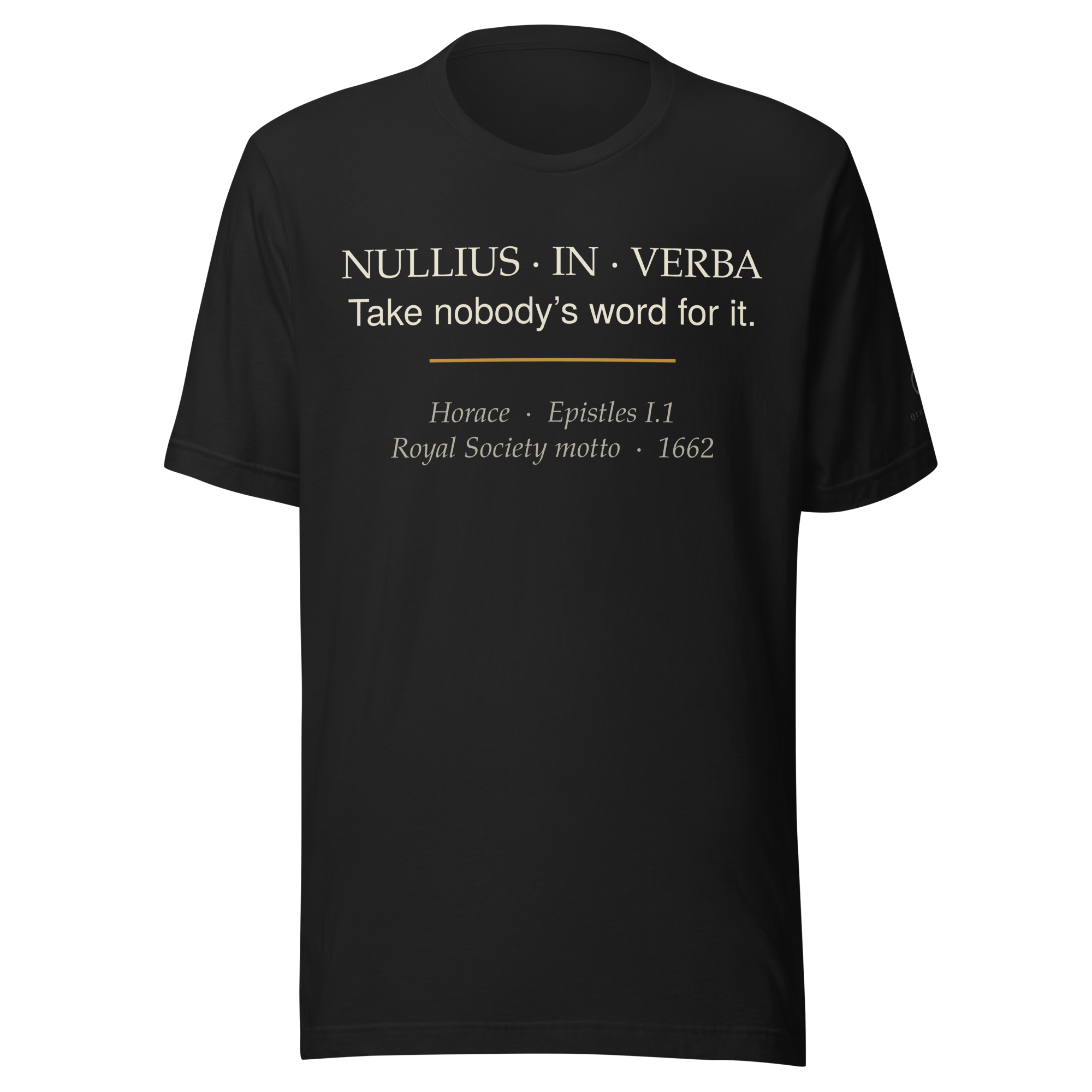 Nullius in Verba — Horace — literary quote tee — literary heretics — black — front — Quoteiac
