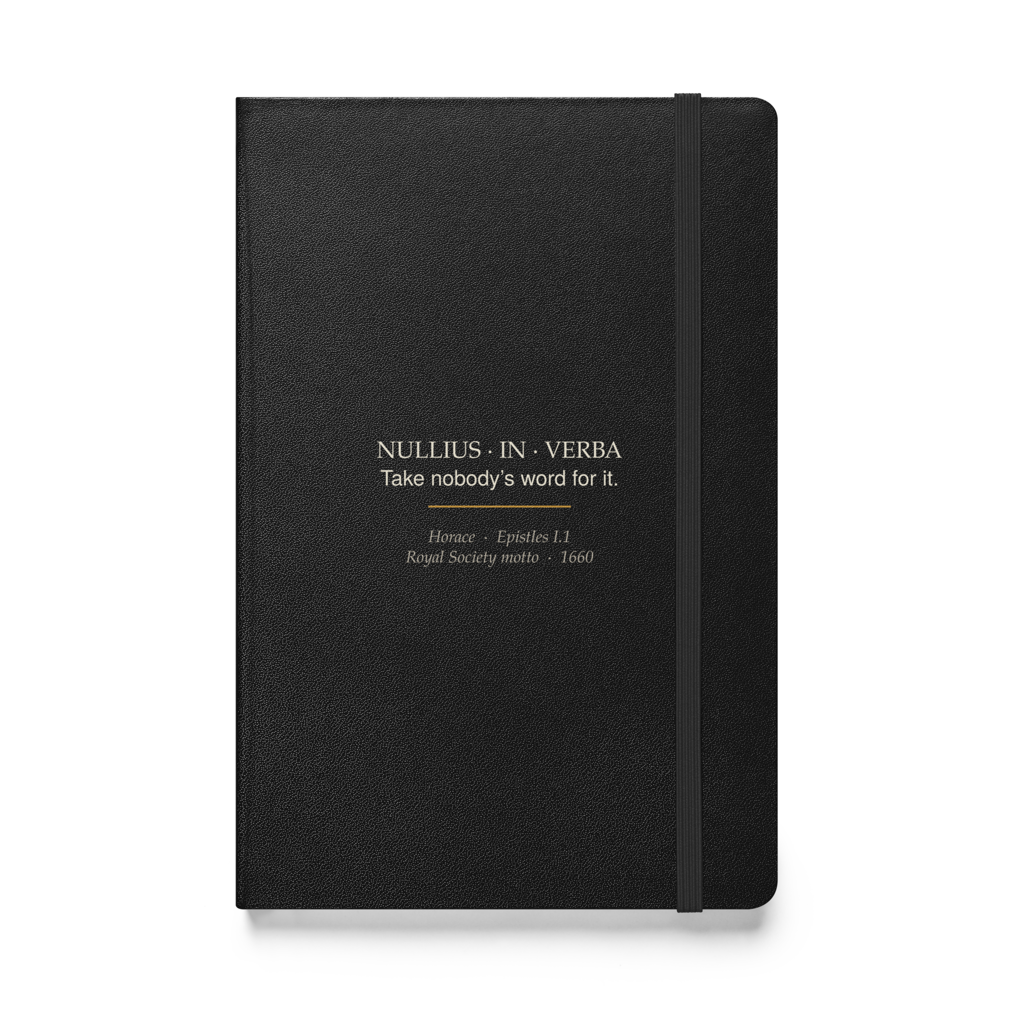 Nullius in Verba Journal — Horace — Latin motto with warm burnished rule — black hardcover — front view