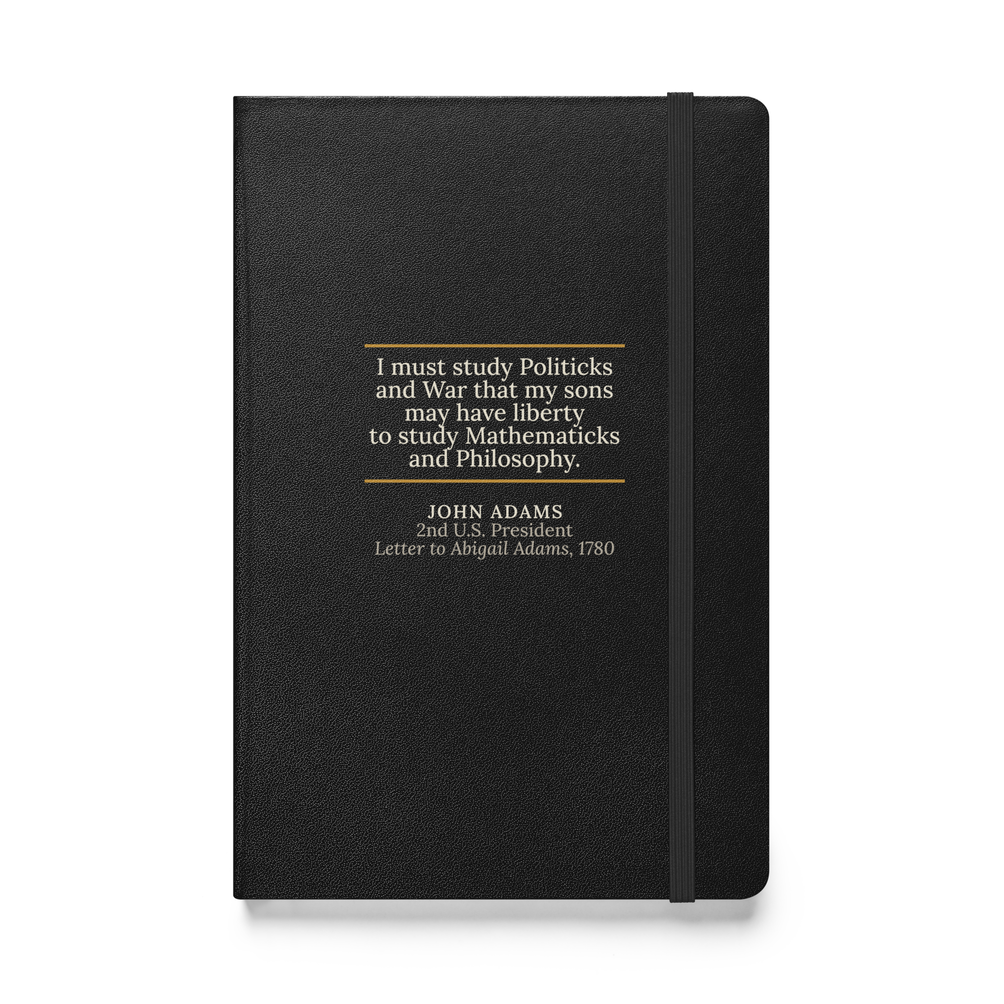 Politicks and War — John Adams hardcover quote journal