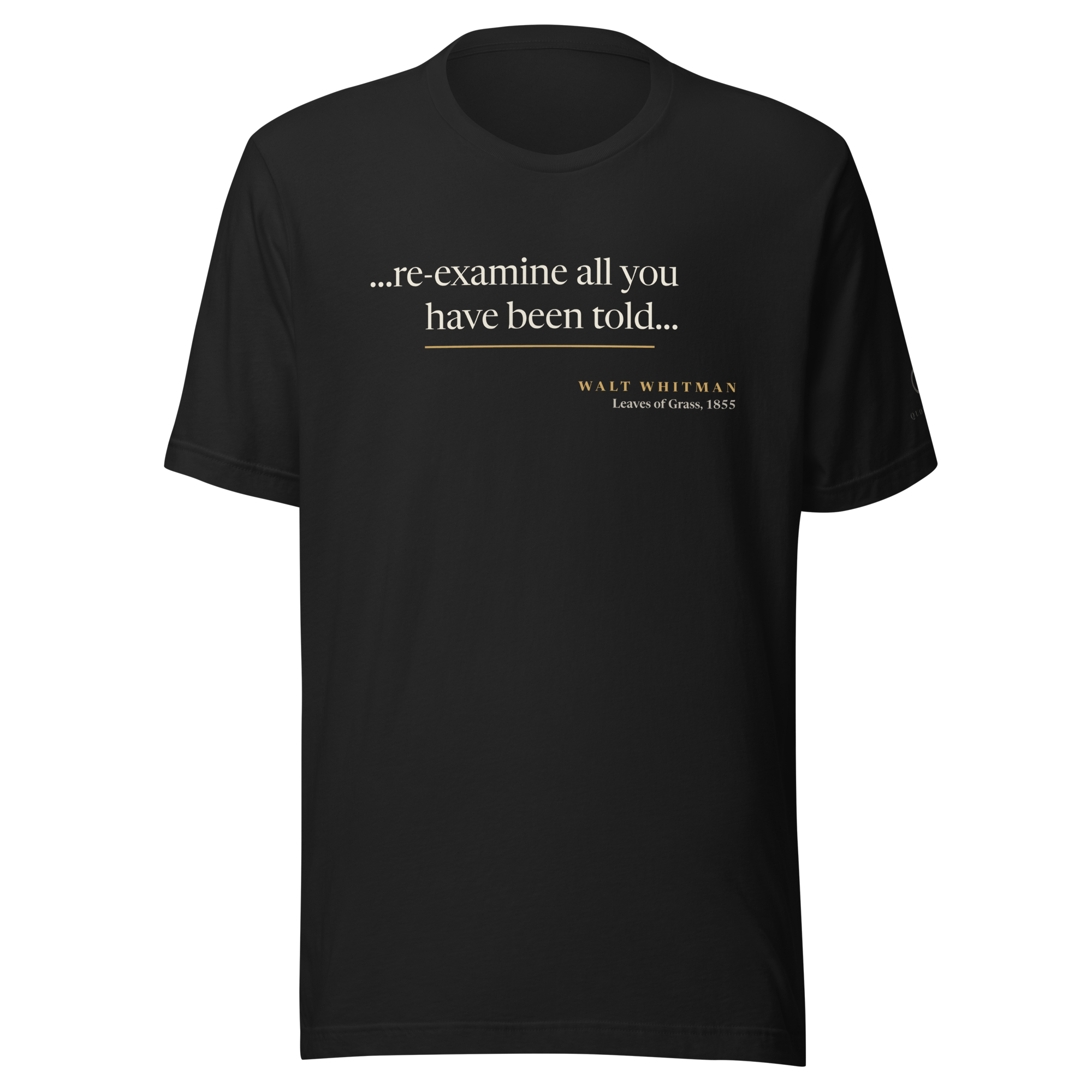 Vintage black t-shirt: re-examine all you have been told design with Walt Whitman attribution from Leaves of Grass 1855