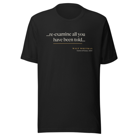 Vintage black t-shirt: re-examine all you have been told design with Walt Whitman attribution from Leaves of Grass 1855