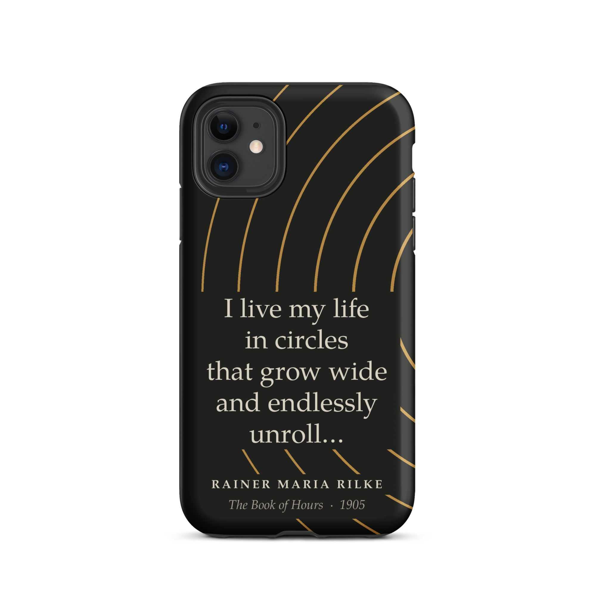 Rilke Life in Circles Phone Case — Rainer Maria Rilke — concentric gold arcs on matte black, Book of Hours quote 