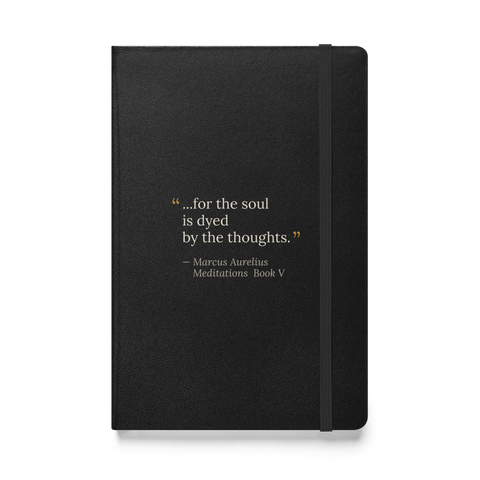 Soul of the Thoughts Journal — Marcus Aurelius — for the soul is dyed by the thoughts — black hardcover — front view