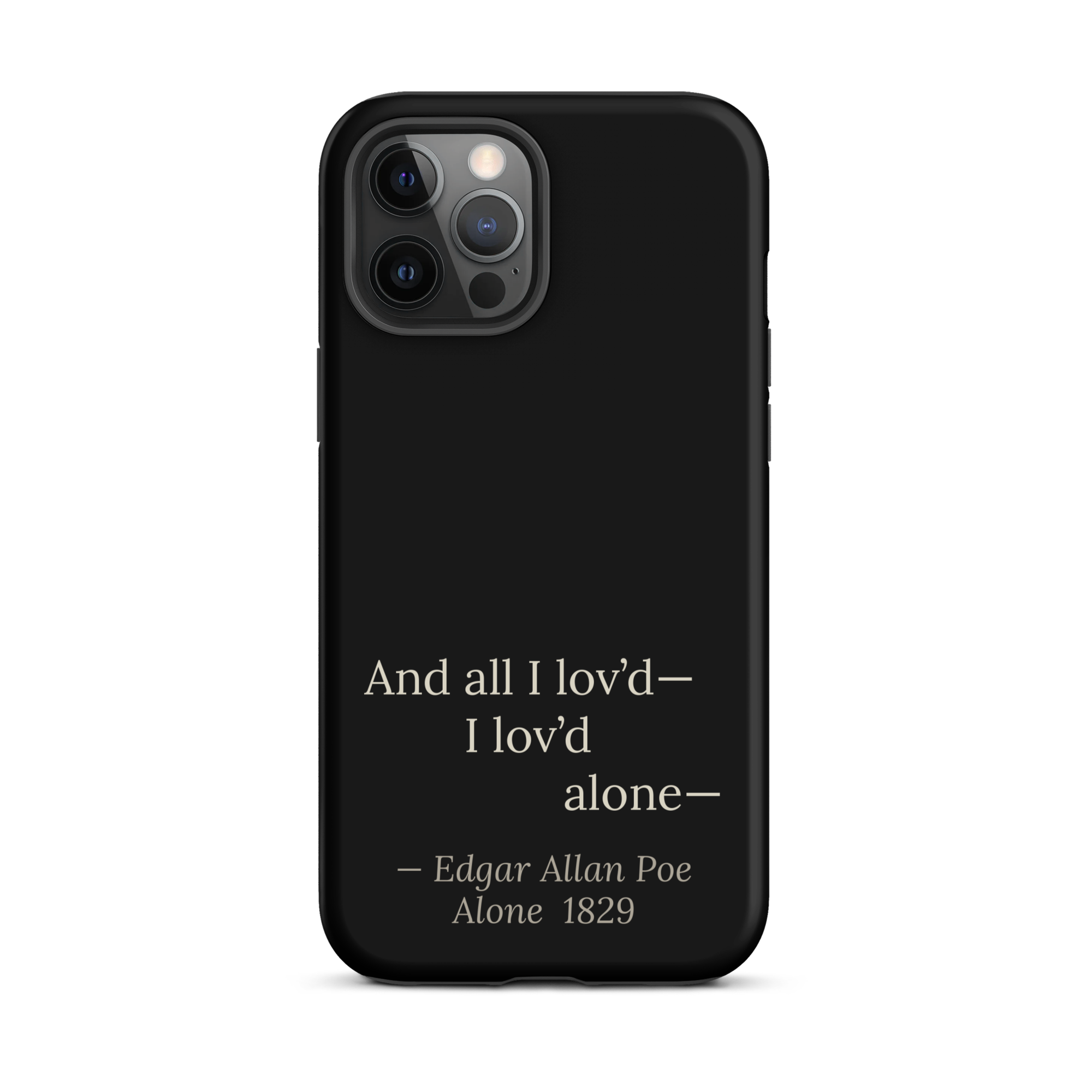 The Alone — Edgar Allan Poe — phone case — dark romanticism — black — lifestyle — Quoteiac