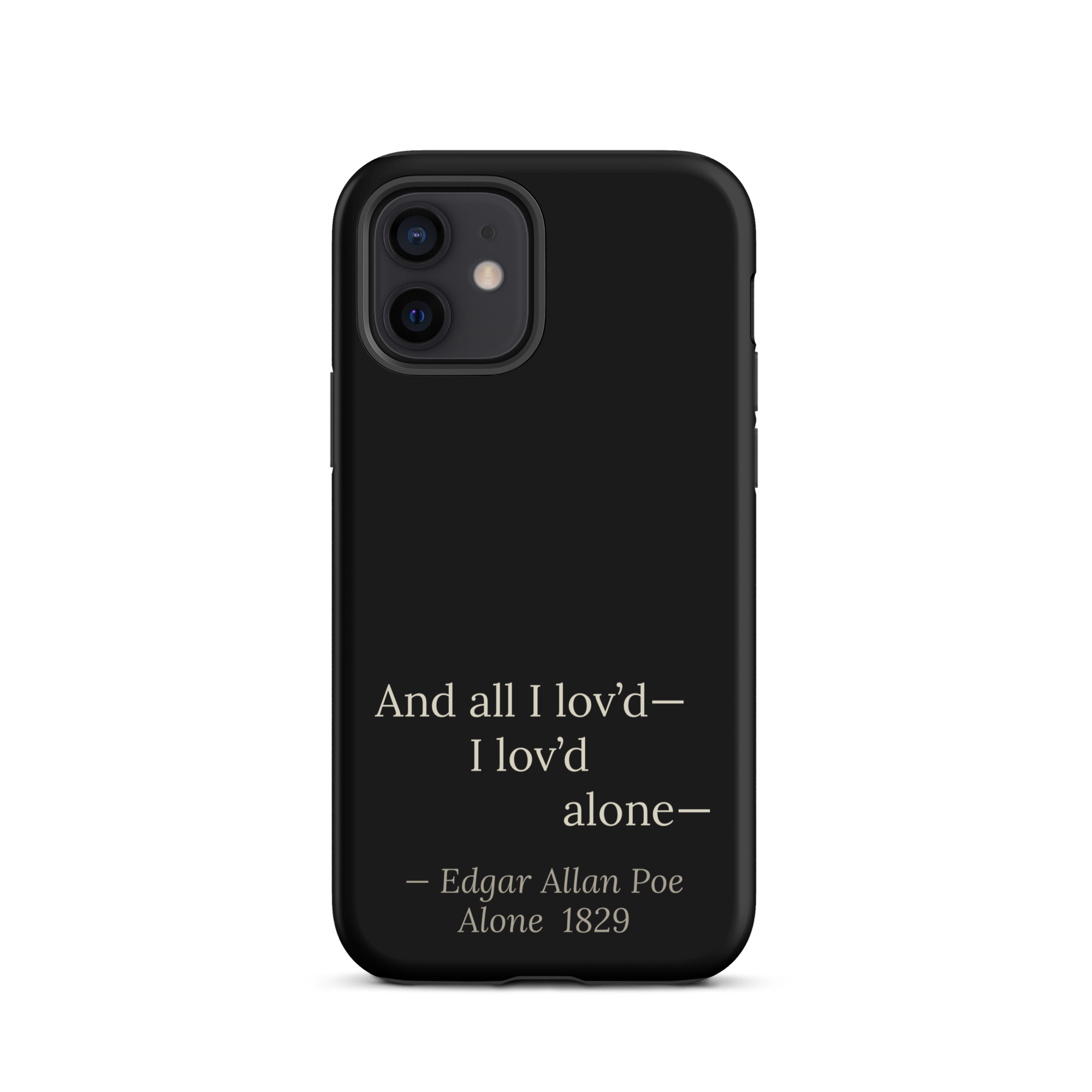 The Alone — Edgar Allan Poe — phone case — dark romanticism — black — lifestyle — Quoteiac