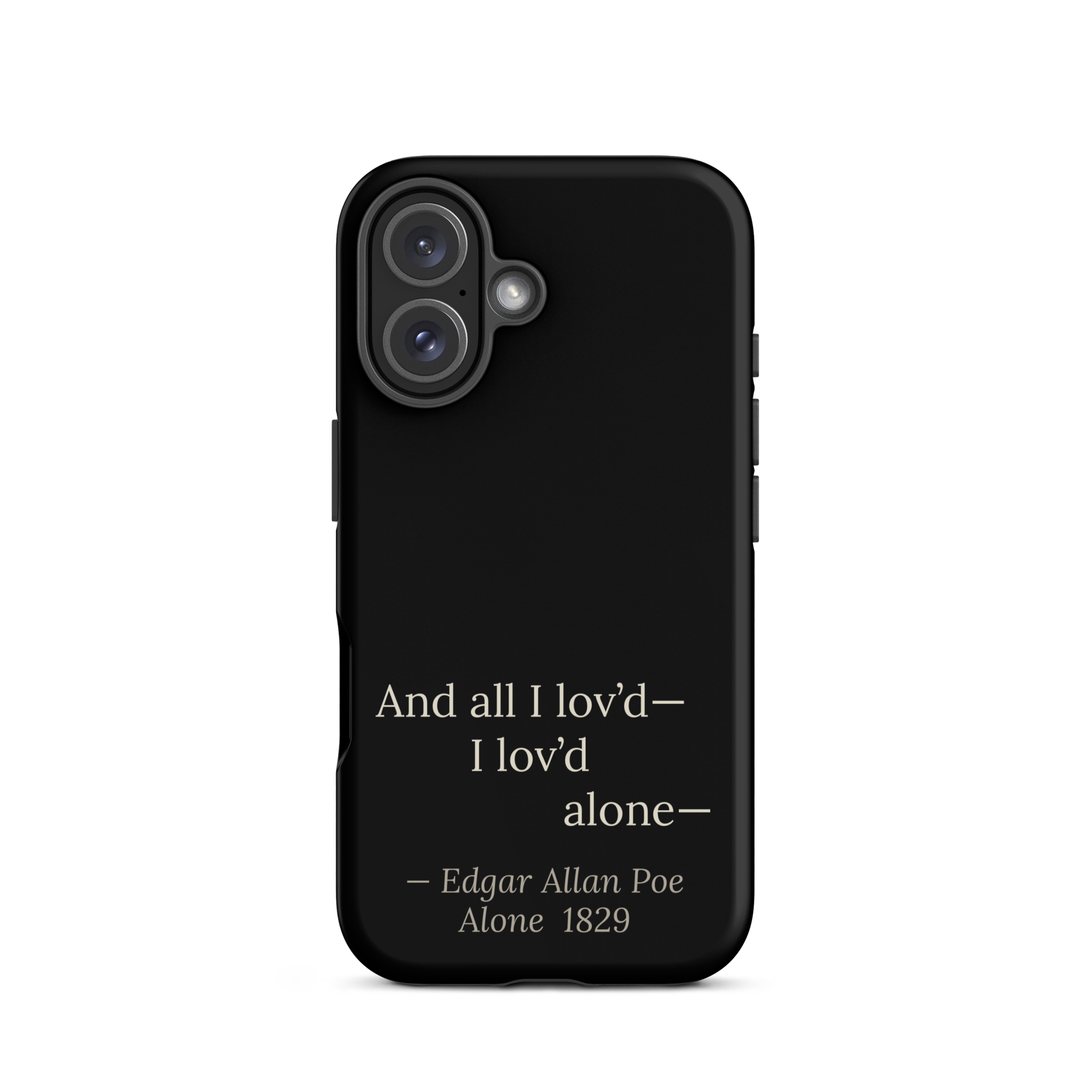 The Alone — Edgar Allan Poe — phone case — dark romanticism — black — lifestyle — Quoteiac
