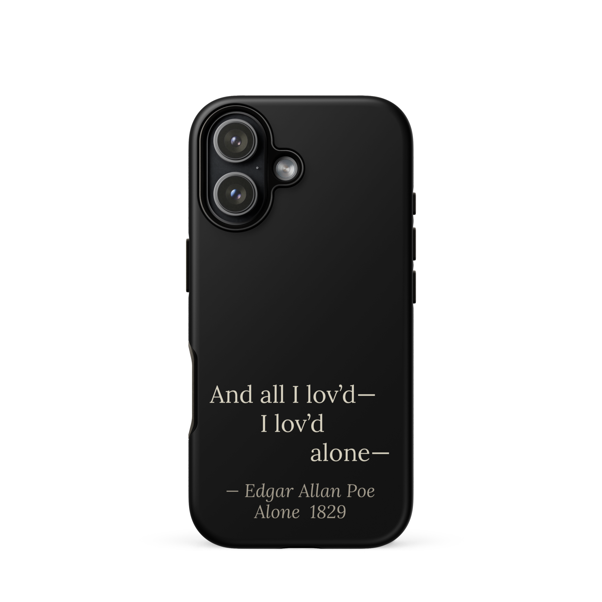 The Alone — Edgar Allan Poe — phone case — dark romanticism — black — lifestyle — Quoteiac
