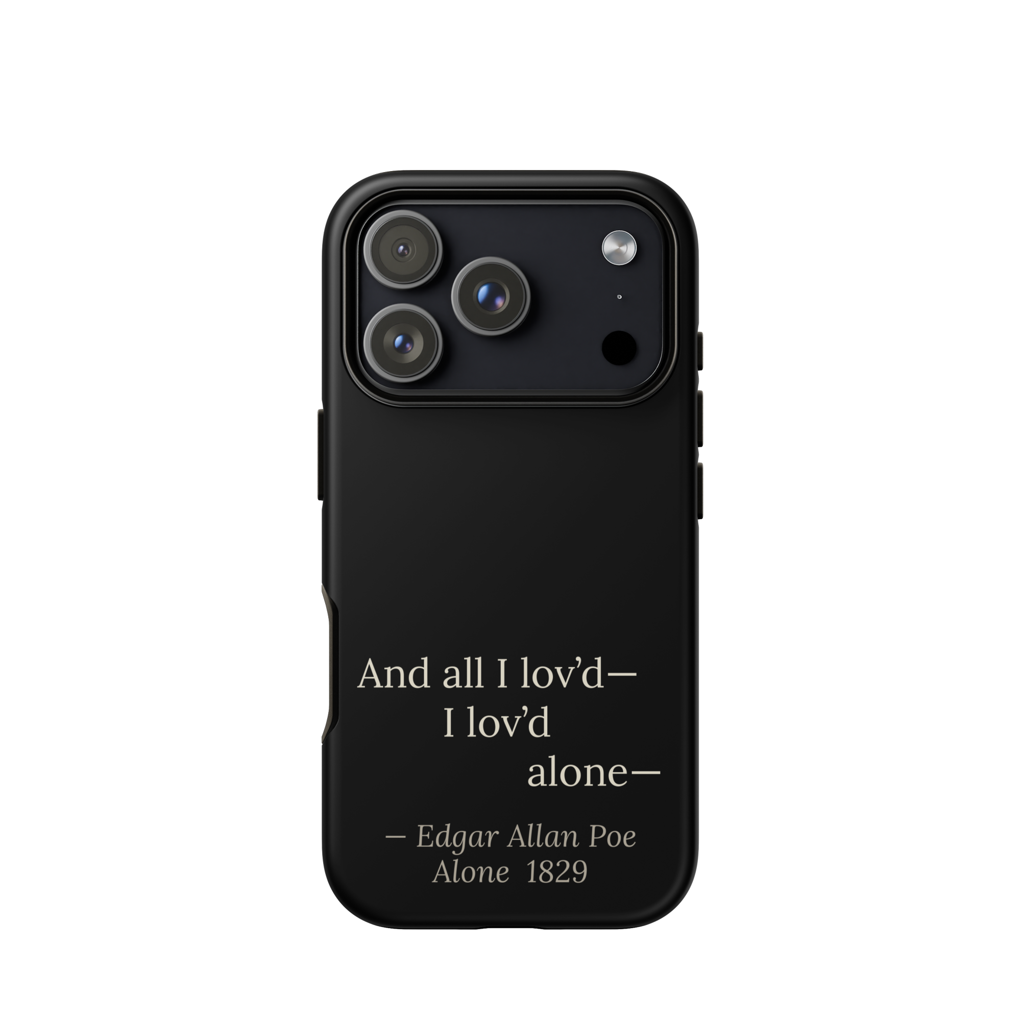 The Alone — Edgar Allan Poe — phone case — dark romanticism — black — lifestyle — Quoteiac