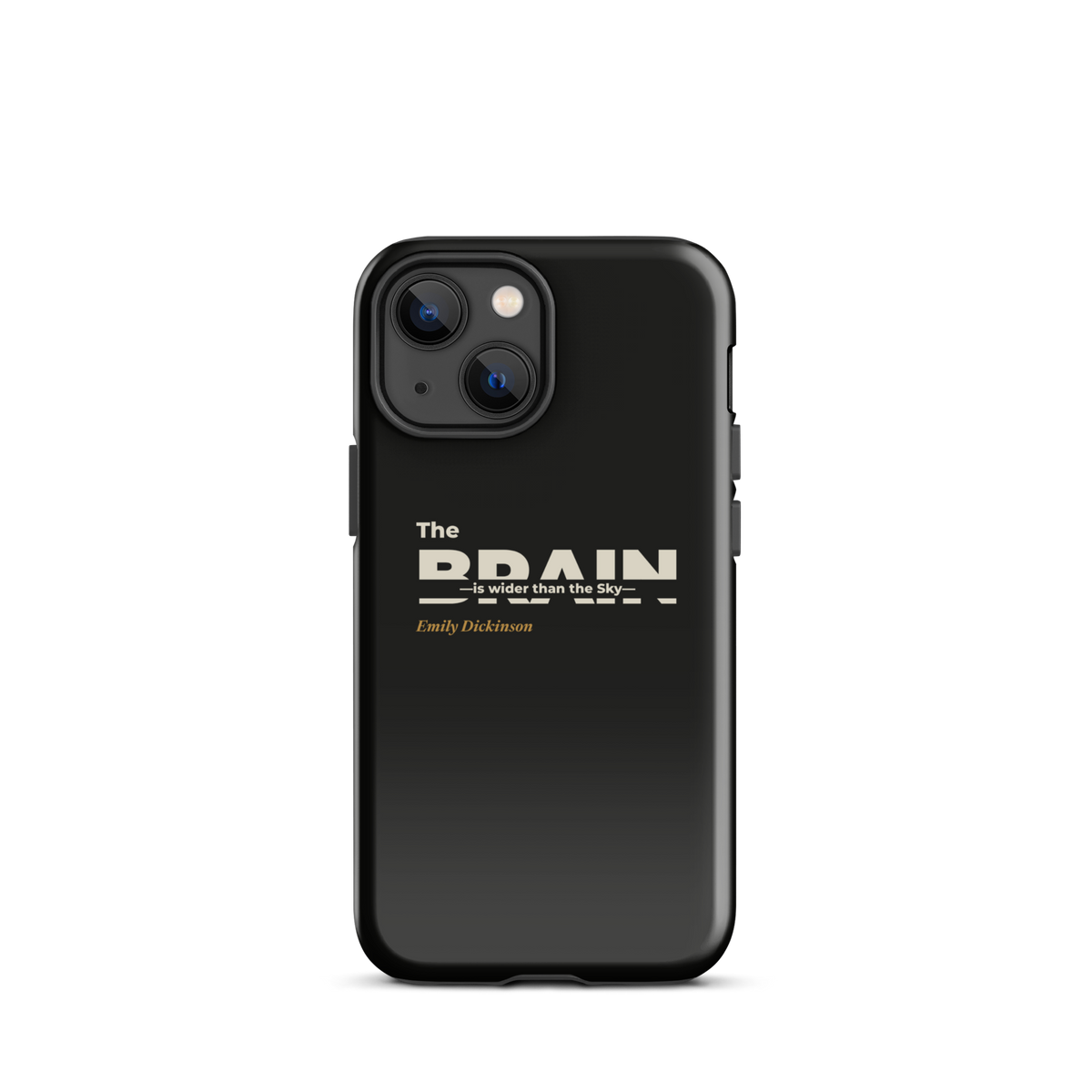 Black phone case for iPhone 13 mini: "The Brain — is wider than the Sky —" Emily Dickinson, BRAIN cut through.