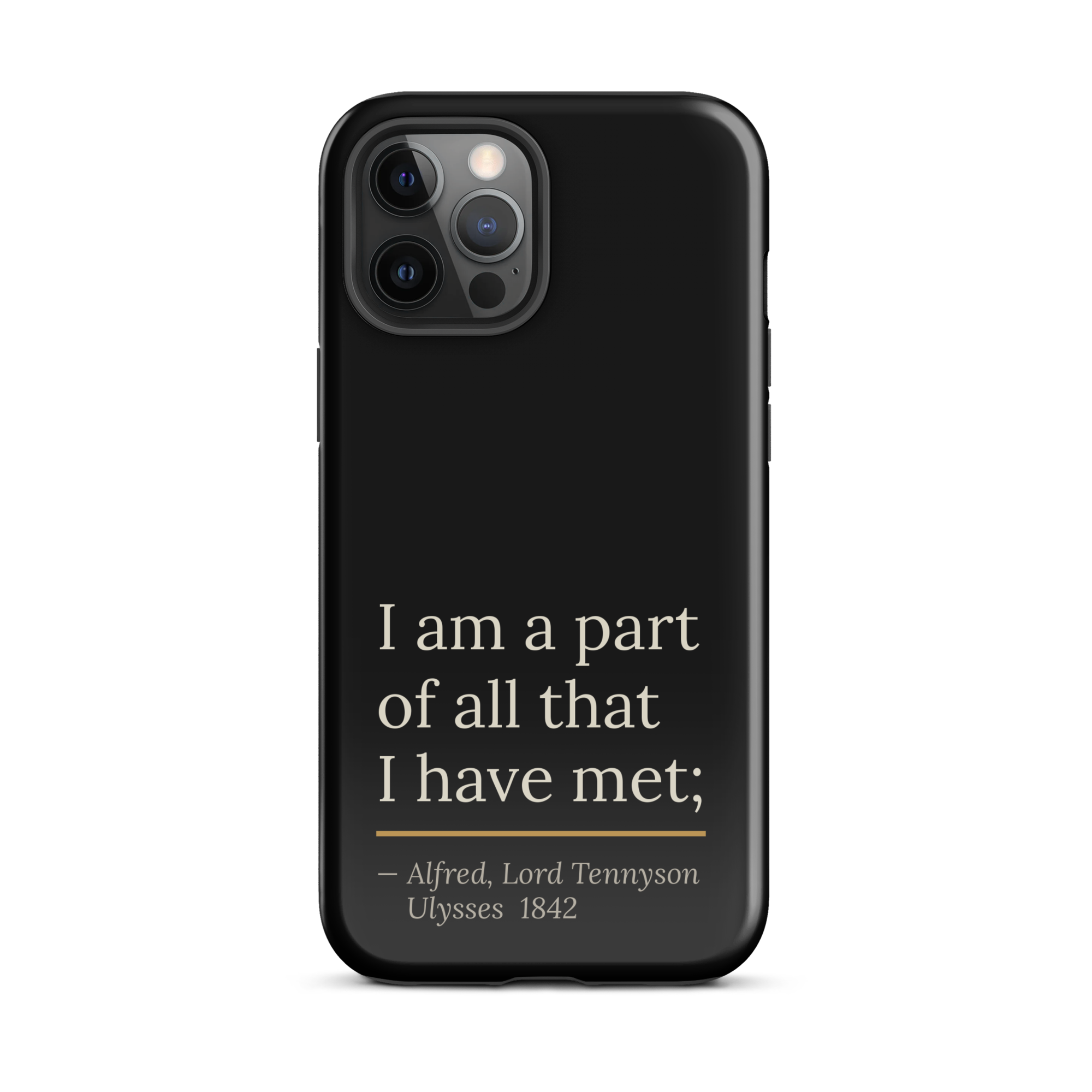 The Part of All — Alfred Lord Tennyson — phone case — curious mind — black — lifestyle — Quoteiac
