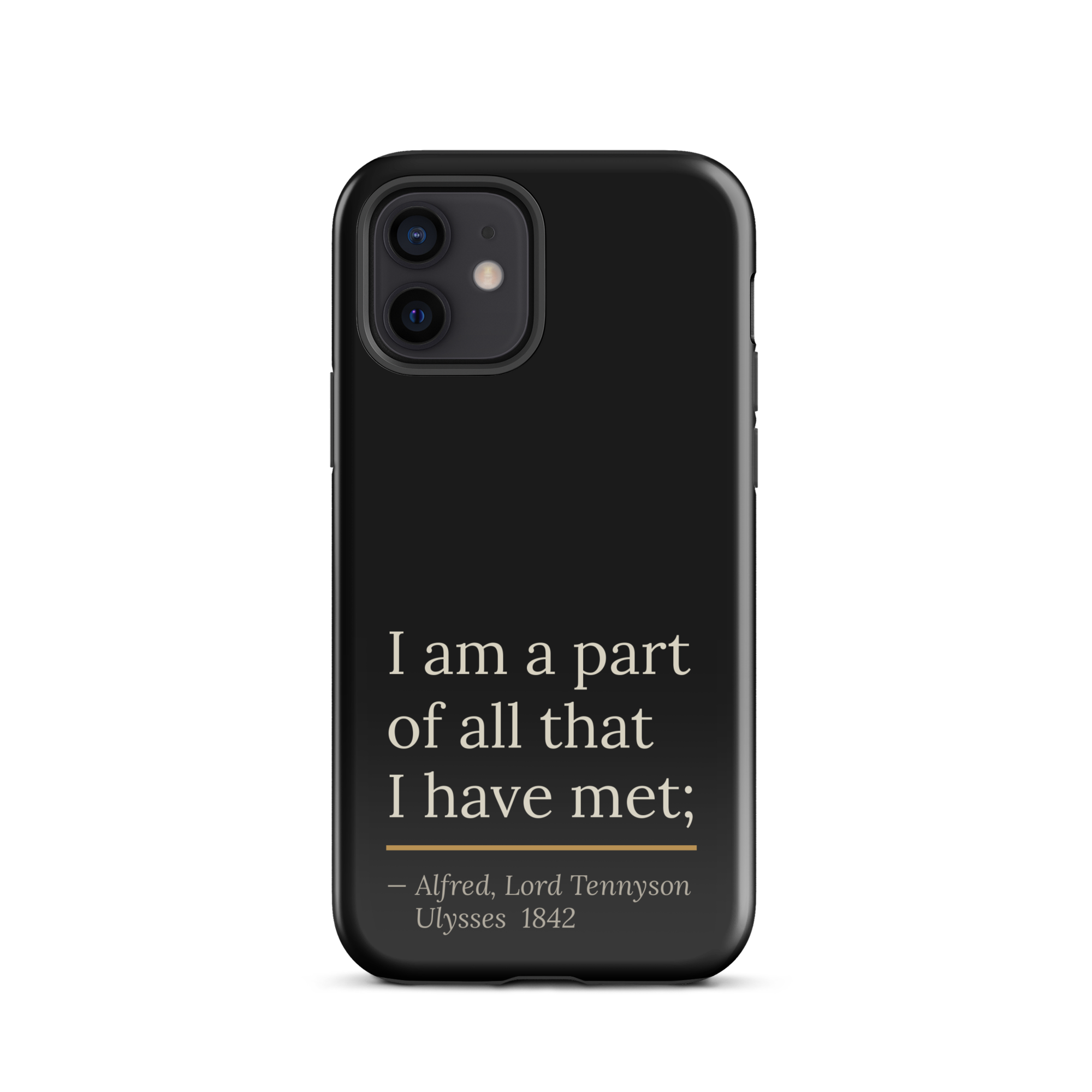The Part of All Phone Case — Alfred Lord Tennyson