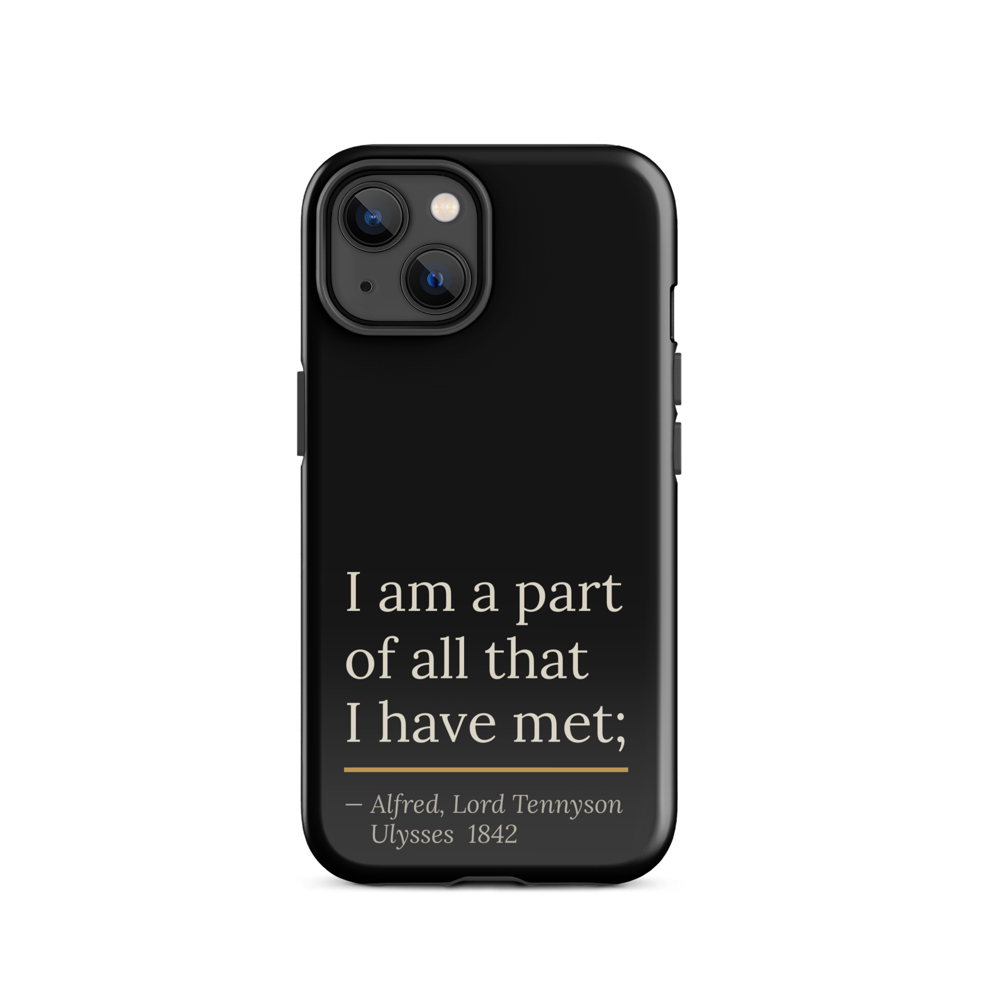 The Part of All — Alfred Lord Tennyson — phone case — curious mind — black — lifestyle — Quoteiac