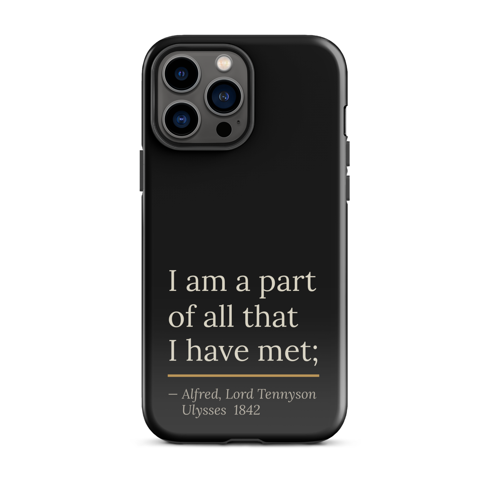 The Part of All — Alfred Lord Tennyson — phone case — curious mind — black — lifestyle — Quoteiac