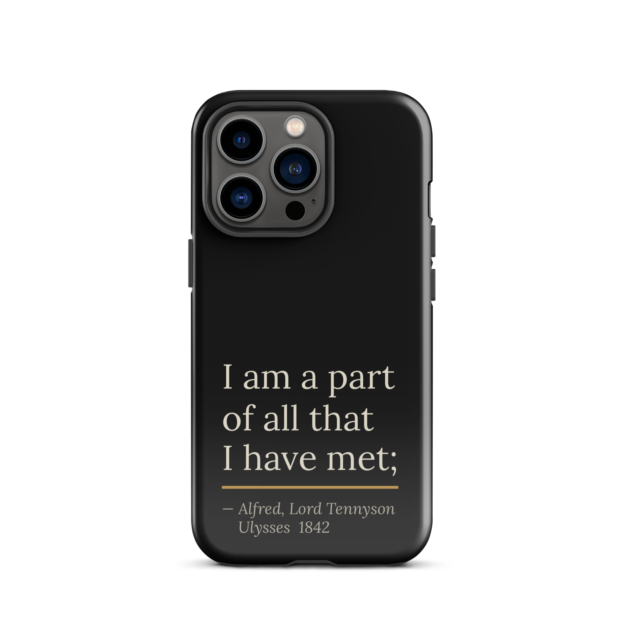 The Part of All — Alfred Lord Tennyson — phone case — curious mind — black — lifestyle — Quoteiac
