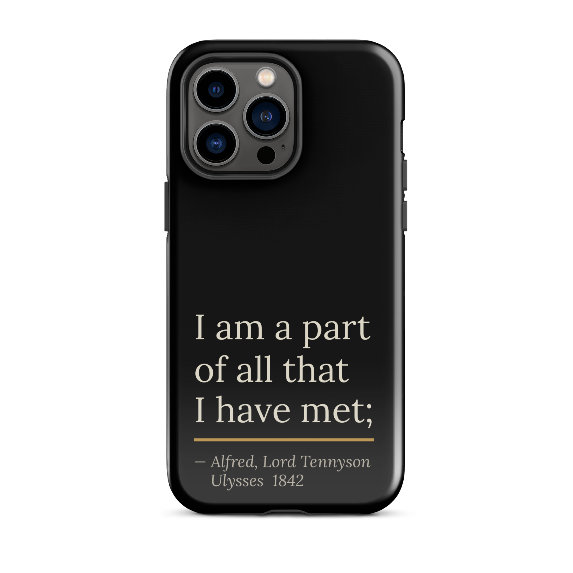The Part of All — Alfred Lord Tennyson — phone case — curious mind — black — lifestyle — Quoteiac