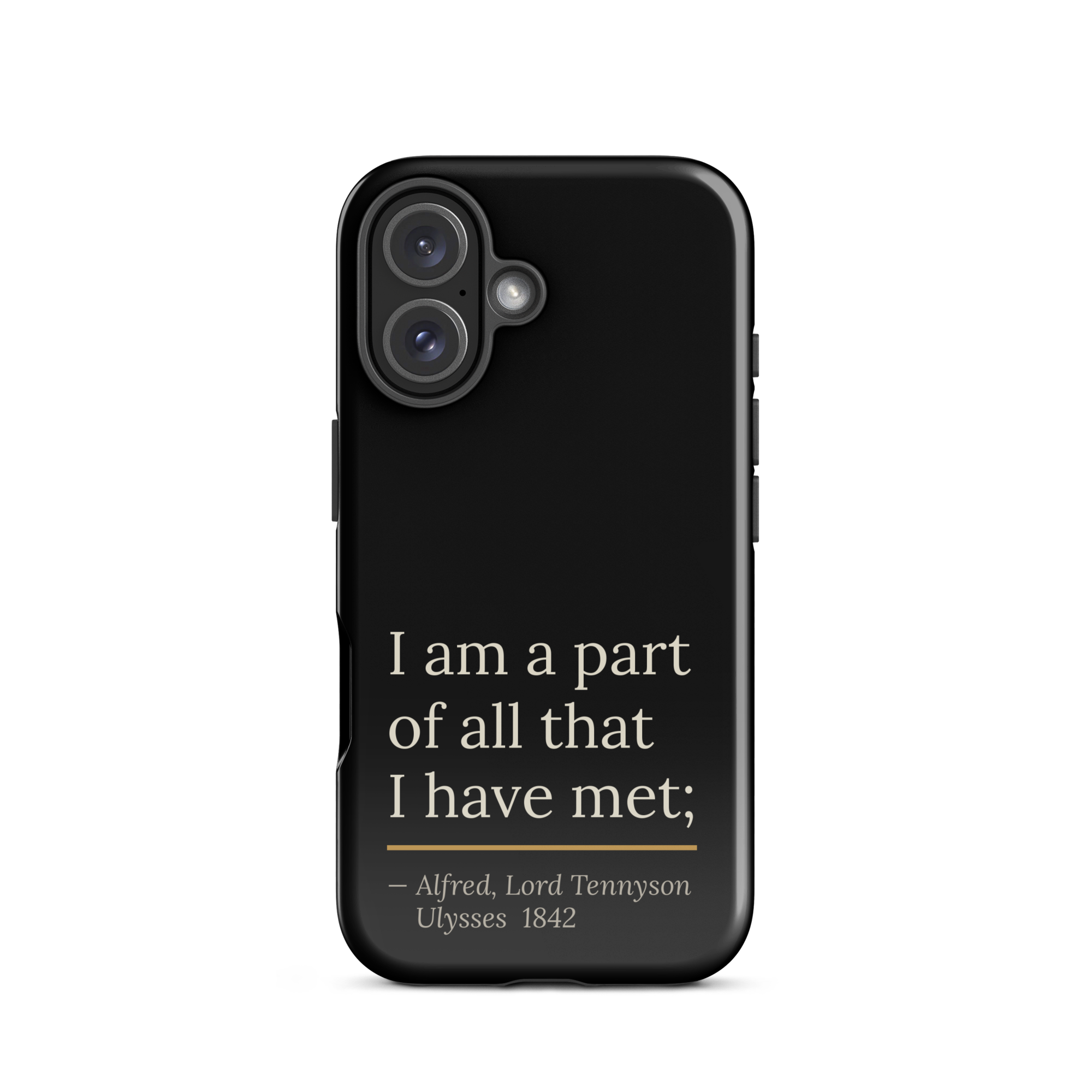 The Part of All — Alfred Lord Tennyson — phone case — curious mind — black — lifestyle — Quoteiac