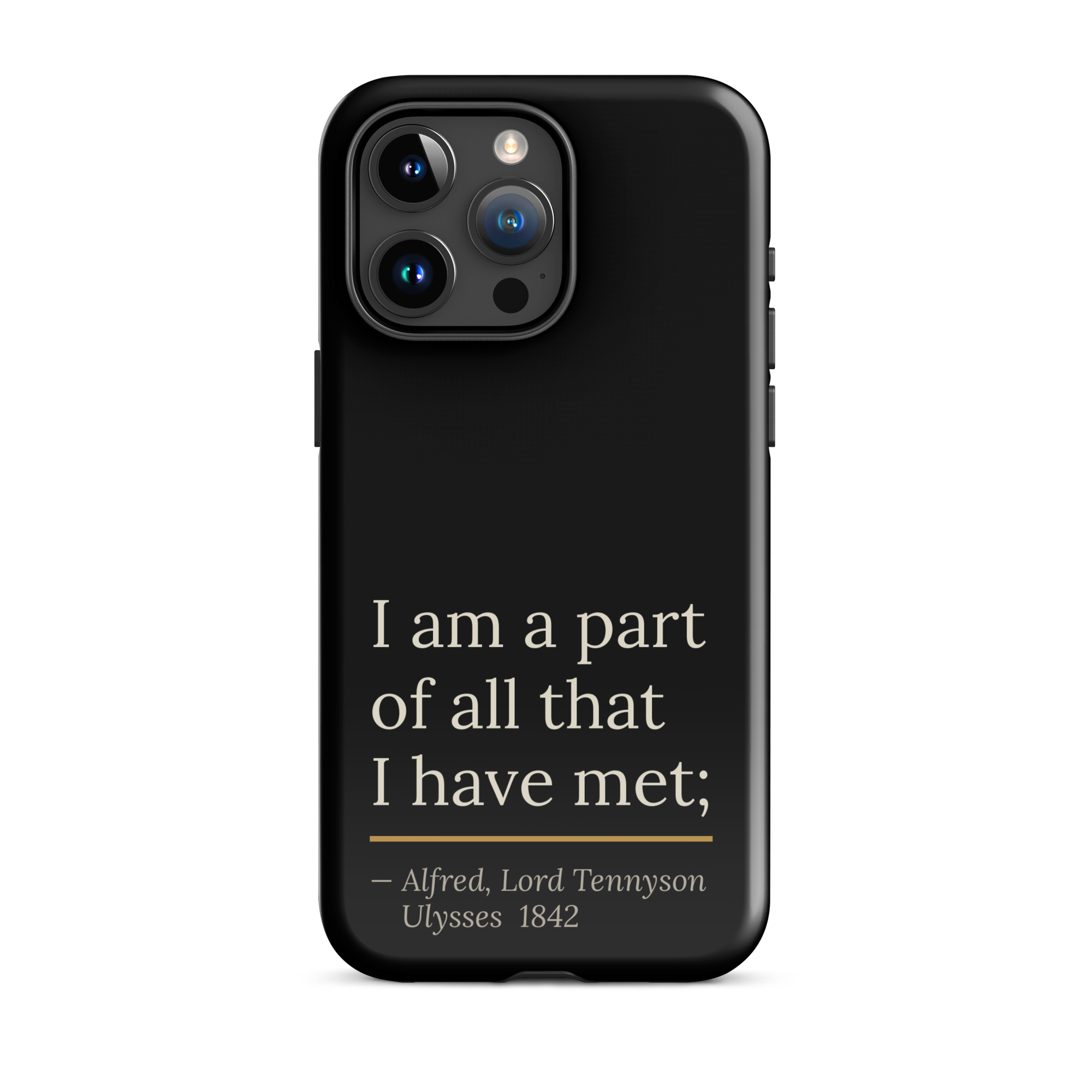 The Part of All — Alfred Lord Tennyson — phone case — curious mind — black — lifestyle — Quoteiac