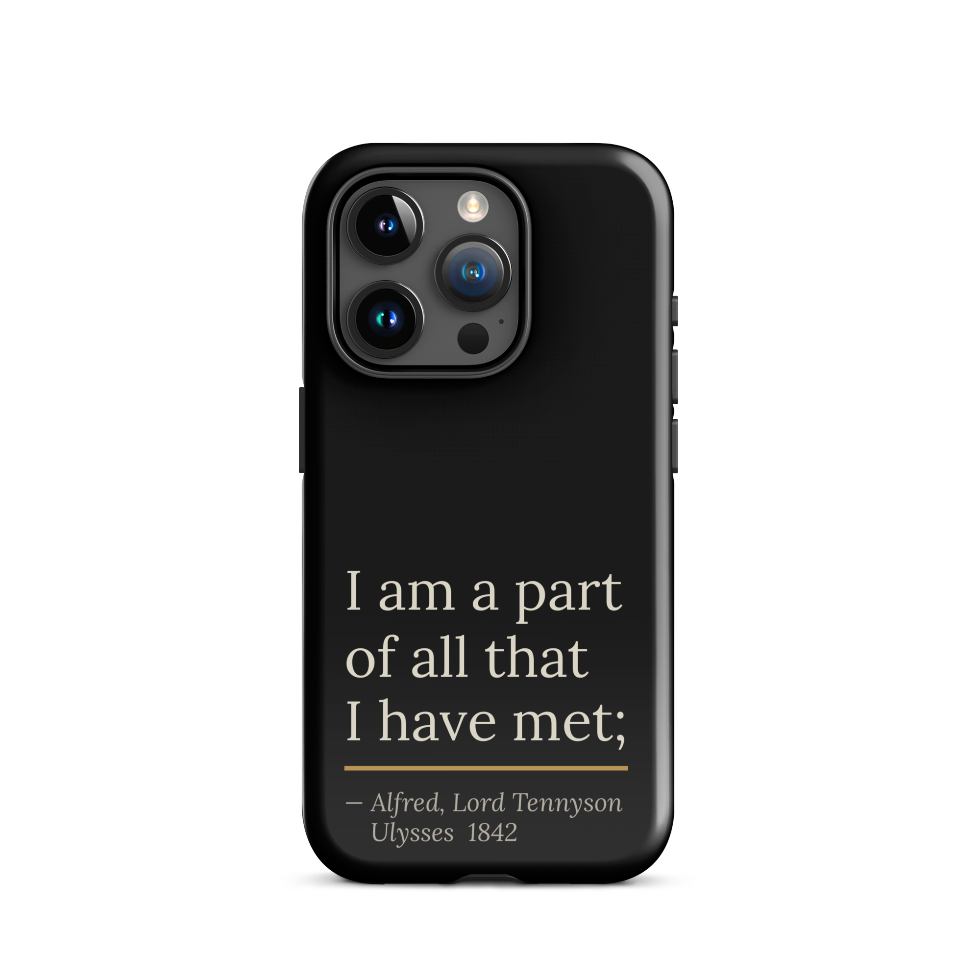 The Part of All — Alfred Lord Tennyson — phone case — curious mind — black — lifestyle — Quoteiac