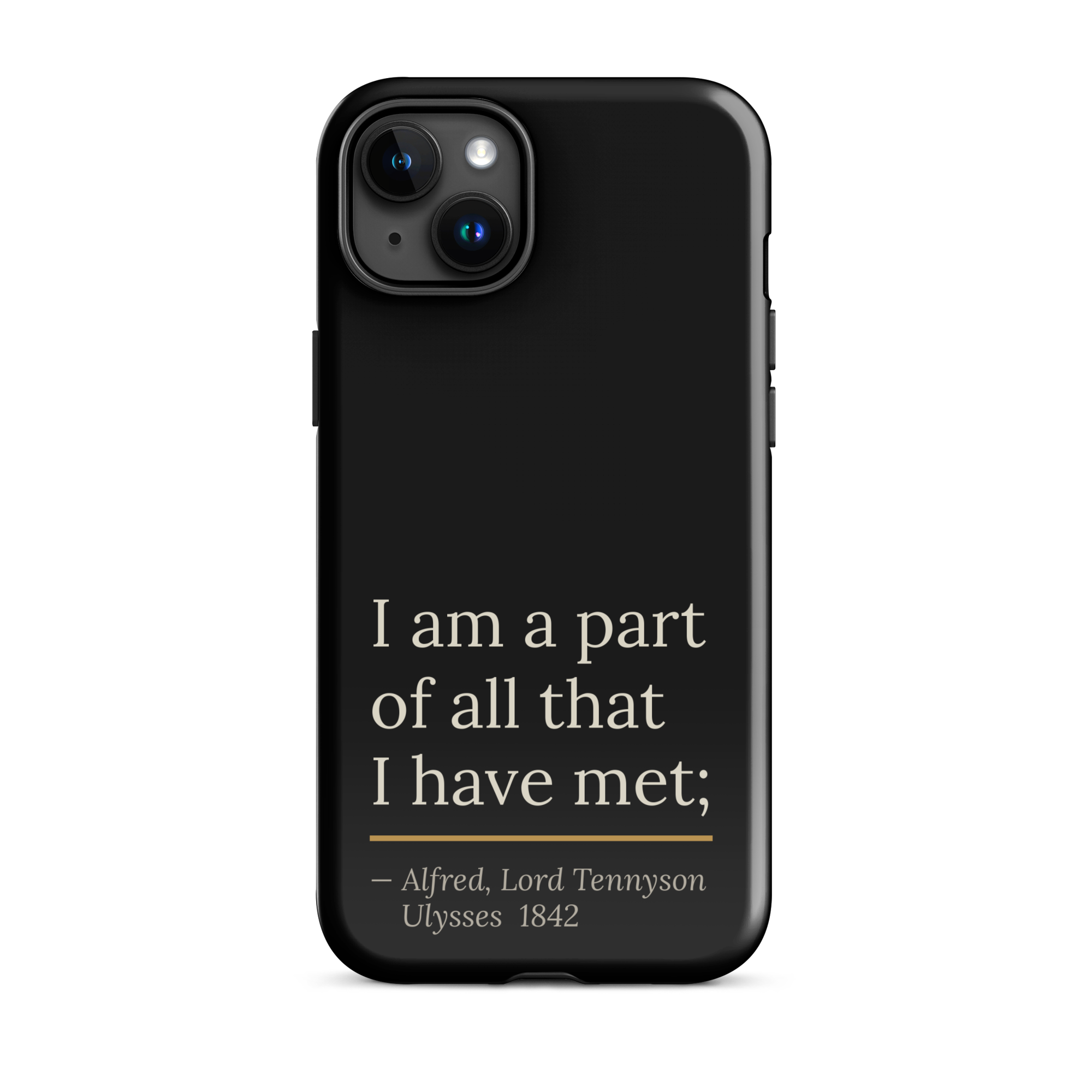 The Part of All — Alfred Lord Tennyson — phone case — curious mind — black — lifestyle — Quoteiac