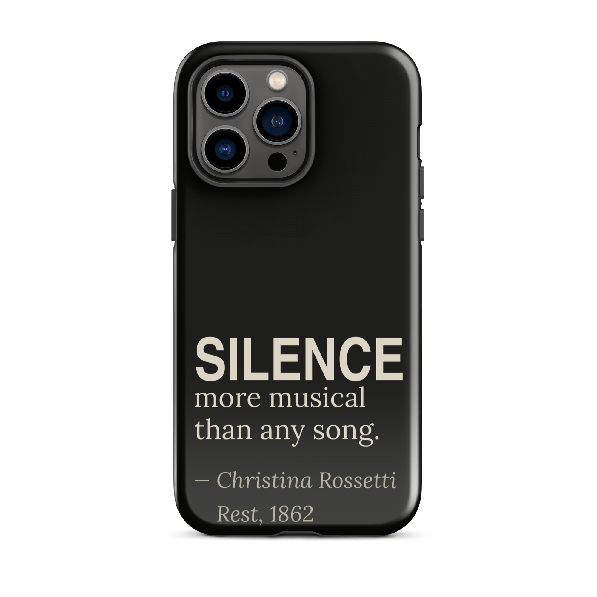 The Silence — Christina Rossetti — phone case — dark romanticism — black — lifestyle — Quoteiac
