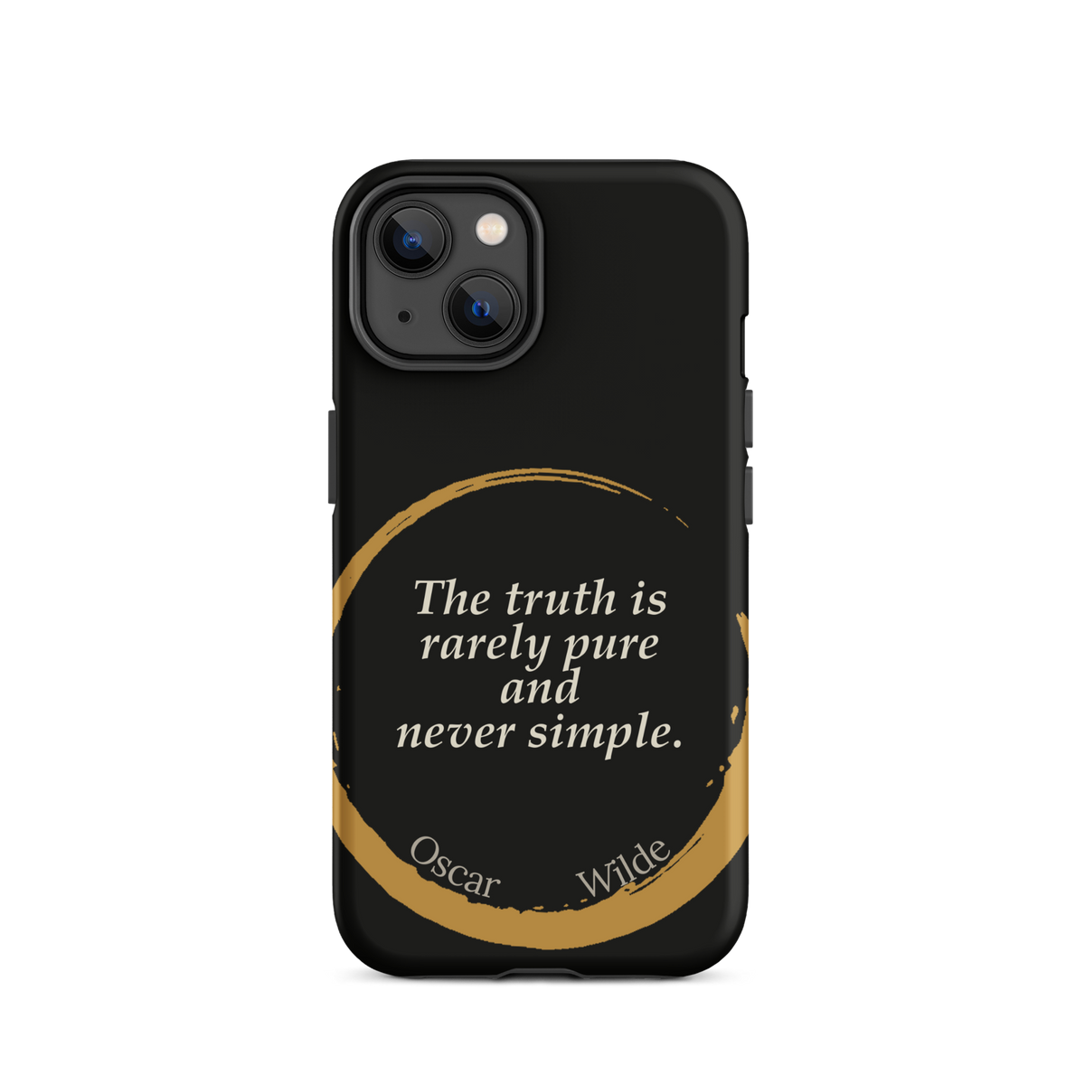 Black phone case for iPhone 14: “The truth is rarely pure and never simple.” Oscar Wilde.
