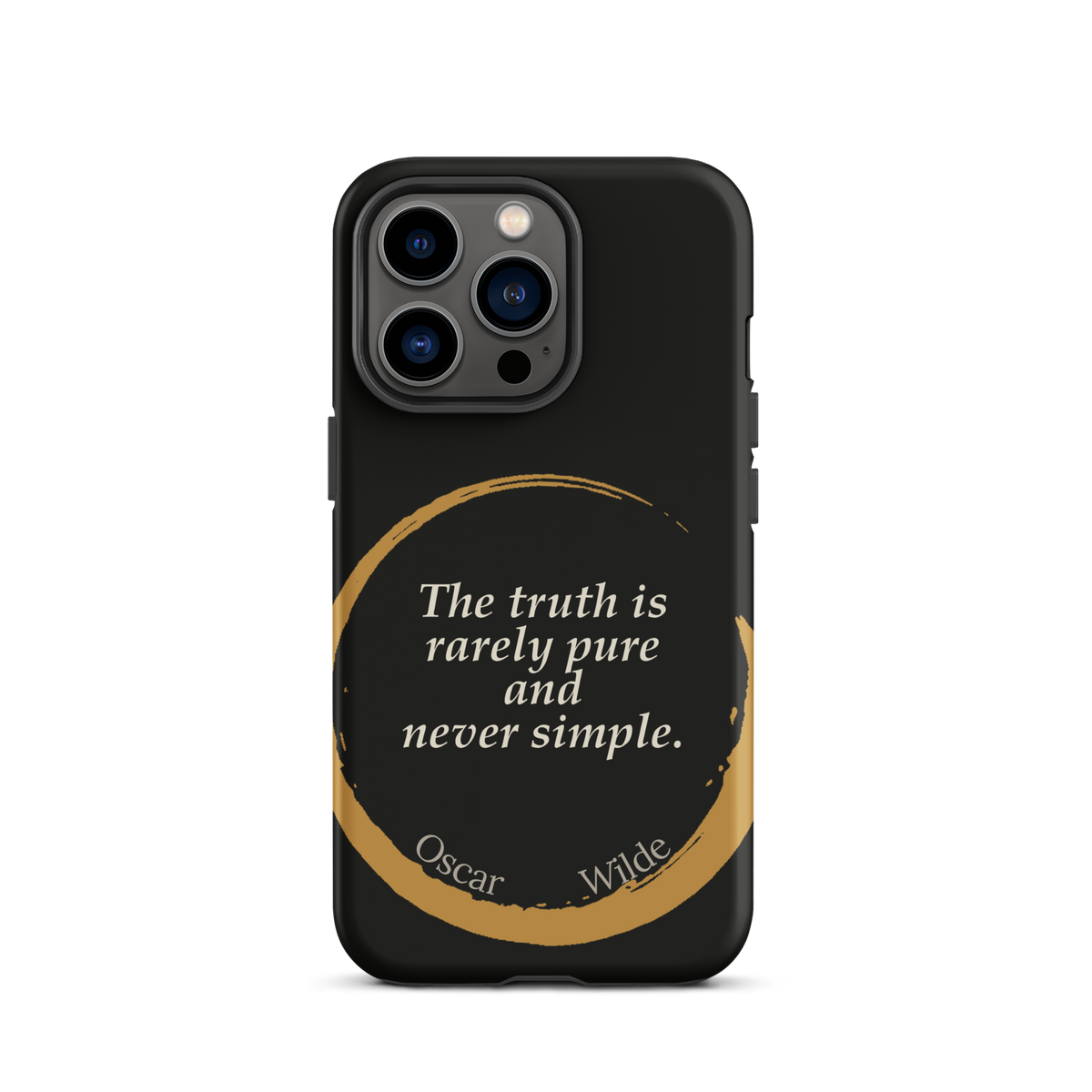 Black phone case for iPhone 13 Pro: “The truth is rarely pure and never simple.” Oscar Wilde.
