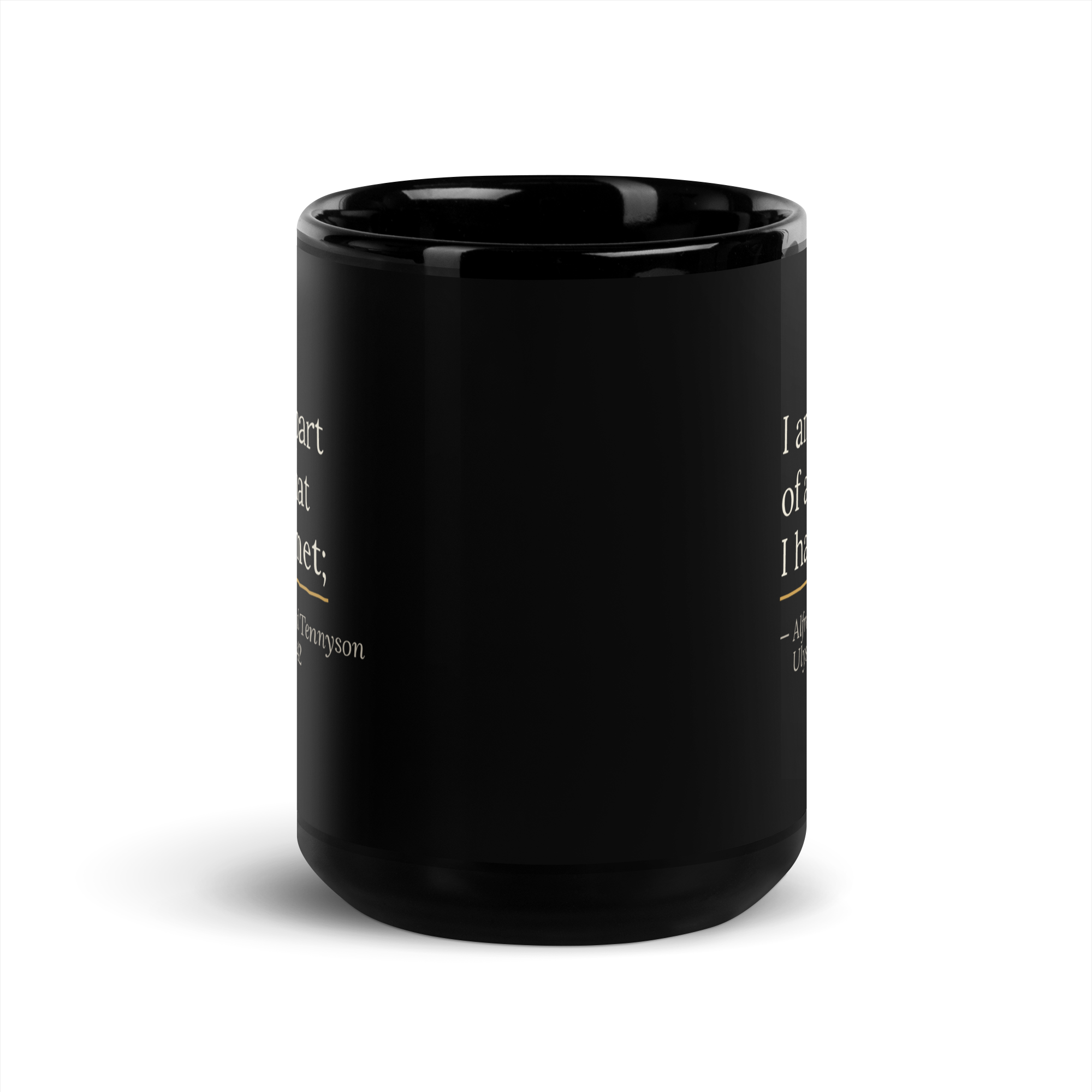 The Part of All Mug — Alfred Lord Tennyson — full quote — black glossy 15 oz — alternate view