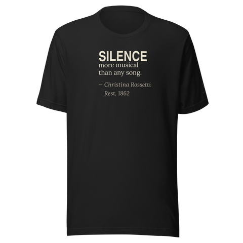 The Silence — Christina Rossetti — literary quote tee — dark romanticism — black — front — Quoteiac