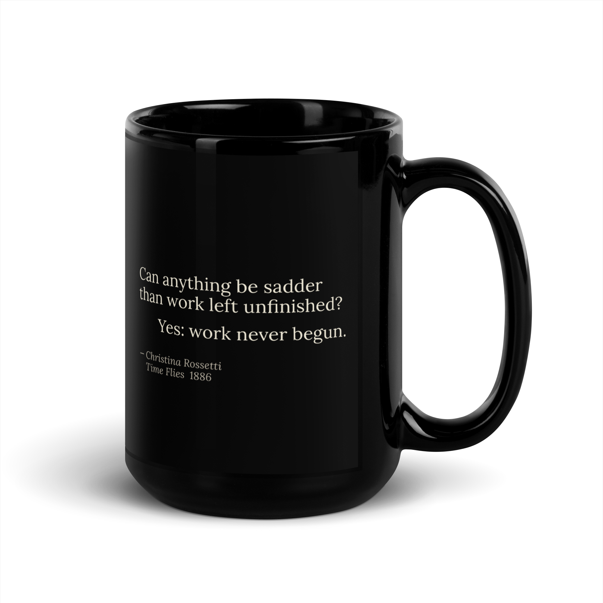 The Unbegun Mug — Christina Rossetti — question and verdict layout — black 15 oz —