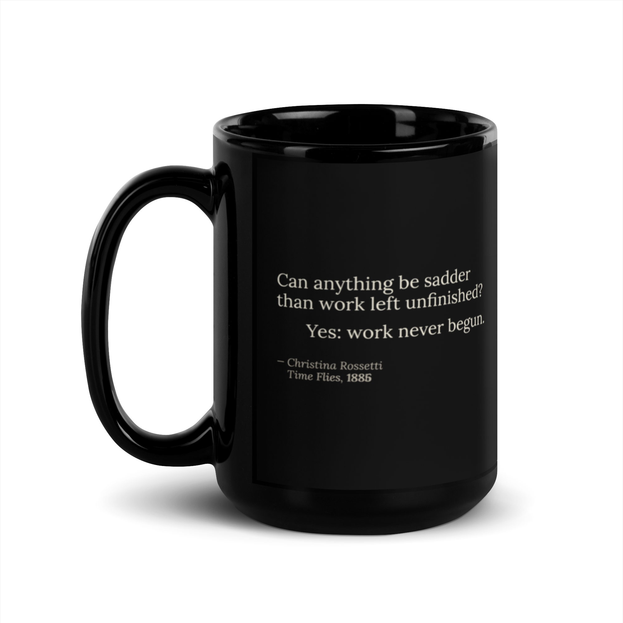 The Unbegun — Christina Rossetti — mug — dark romanticism — black — lifestyle — Quoteiac