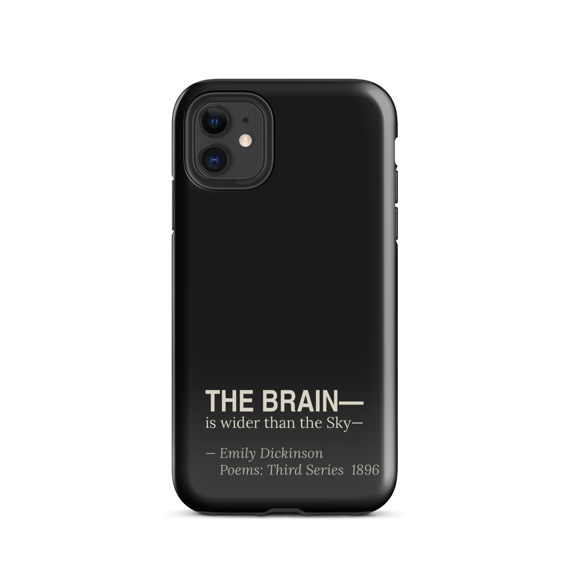 The Wider Sky Phone Case — Emily Dickinson — THE BRAIN quote — tough iPhone case — Quoteiac