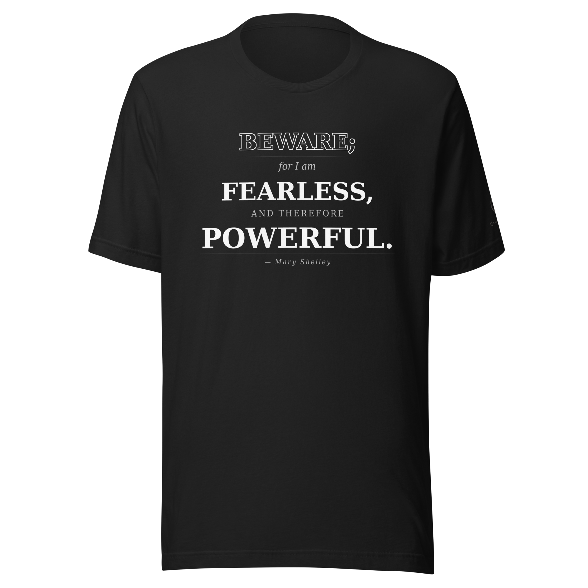 Therefore — Mary Shelley Quote T-Shirt — vintage black — front