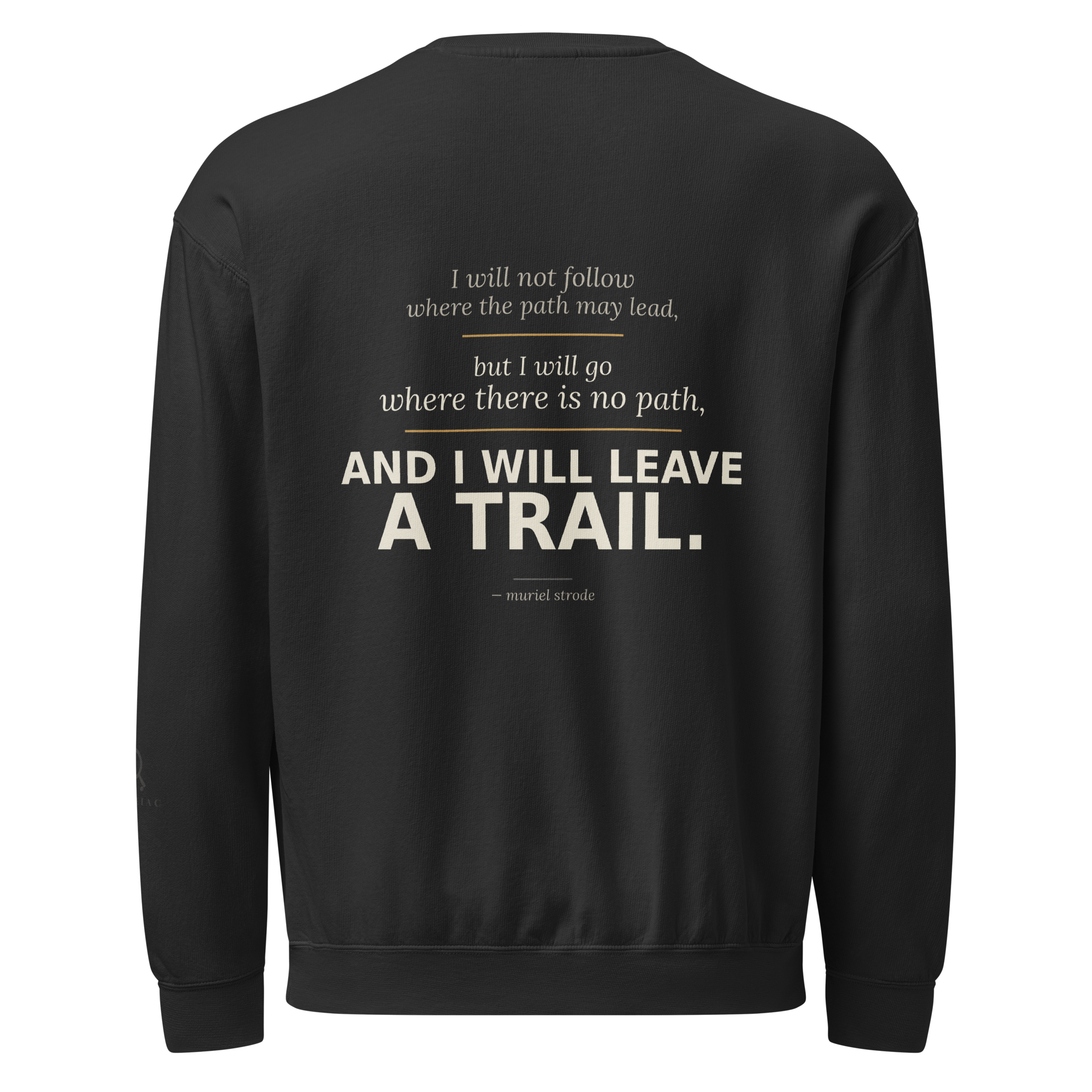 Trailmaker Sweatshirt — Muriel Strode — back print with gold rules and trail quote — black — back view