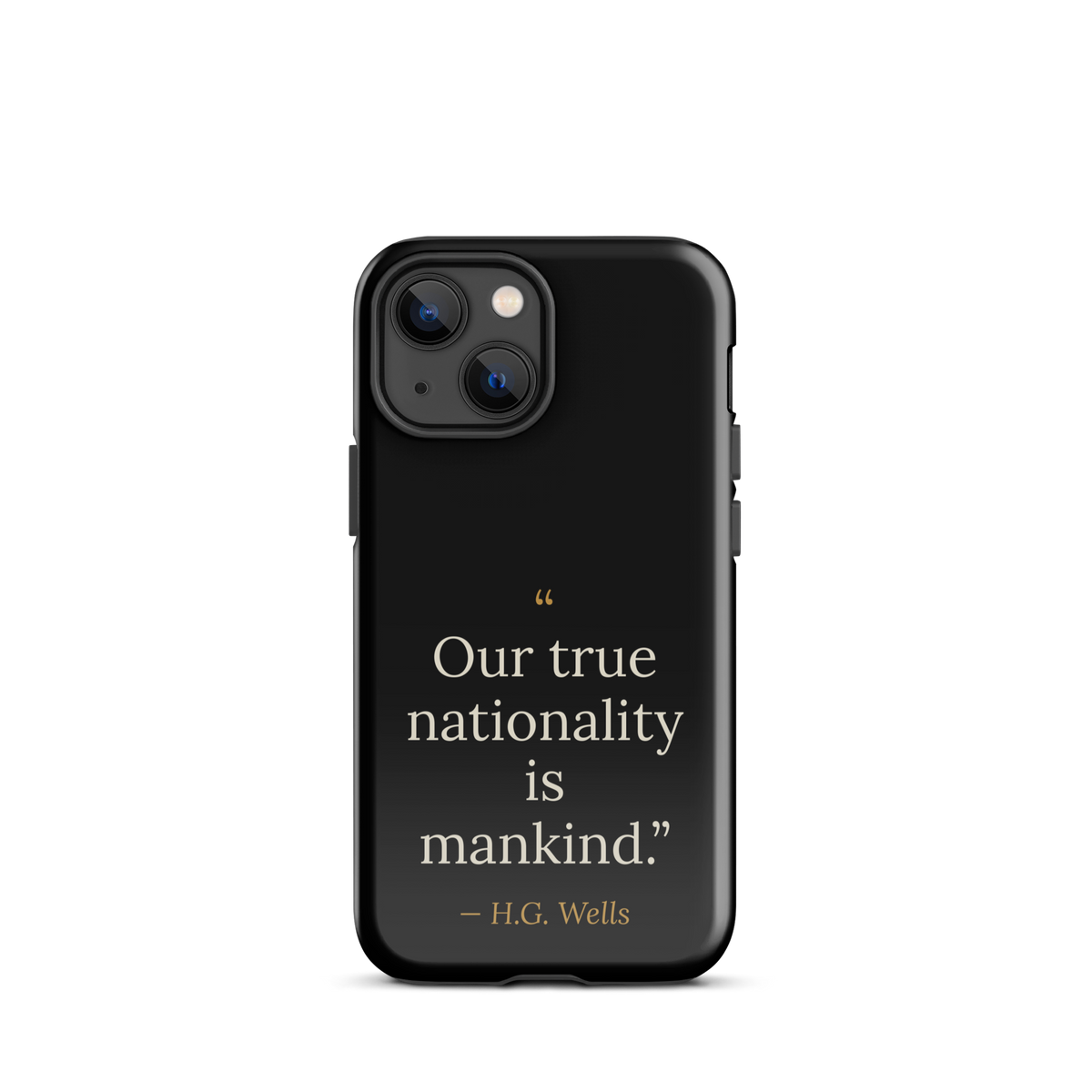 We Are Mankind Phone Case — H.G. Wells