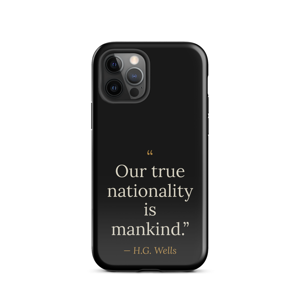 We Are Mankind Phone Case — H.G. Wells