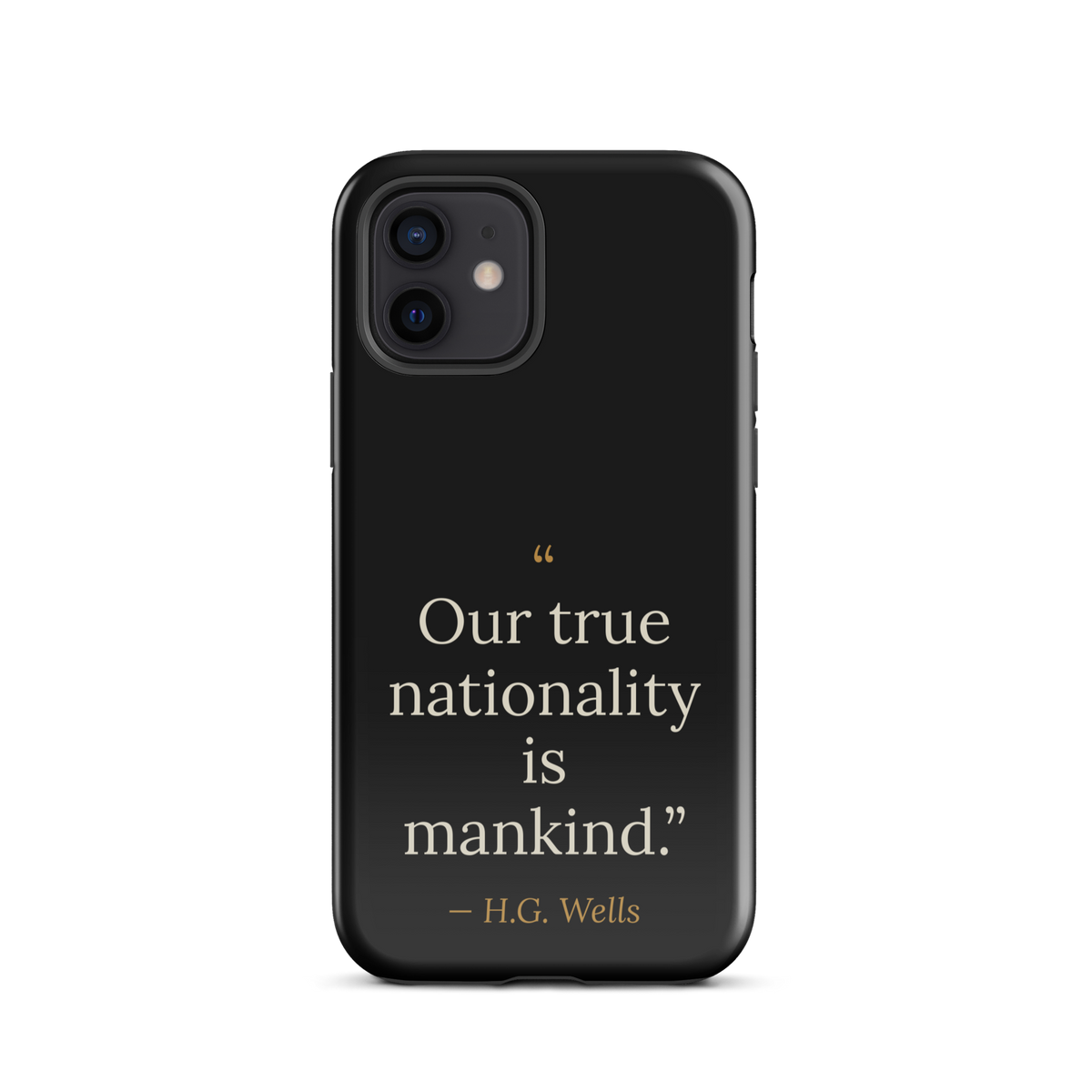 We Are Mankind Phone Case — H.G. Wells