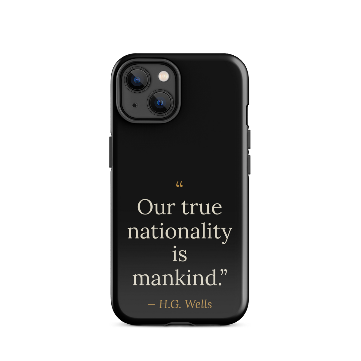 We Are Mankind Phone Case — H.G. Wells