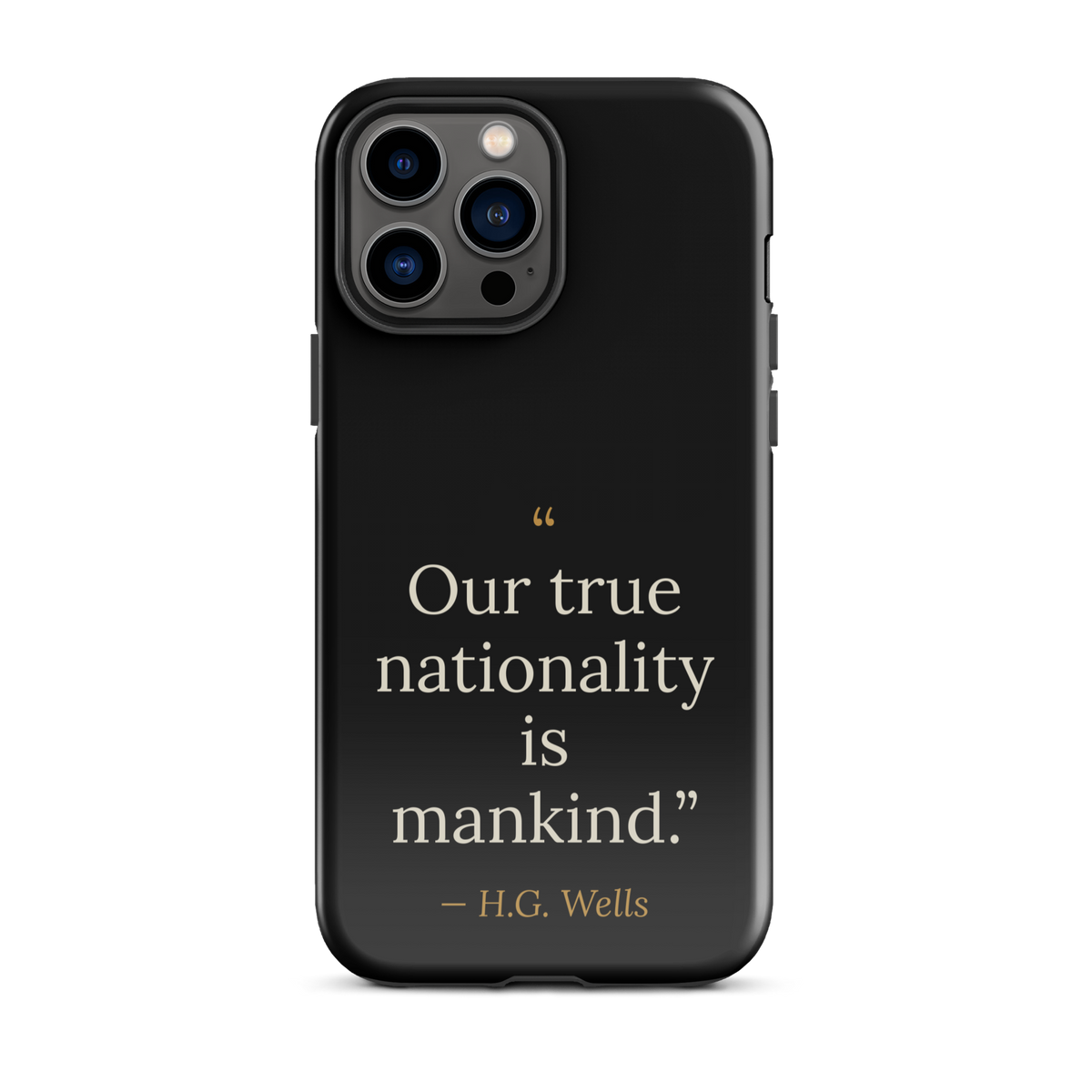 We Are Mankind Phone Case — H.G. Wells