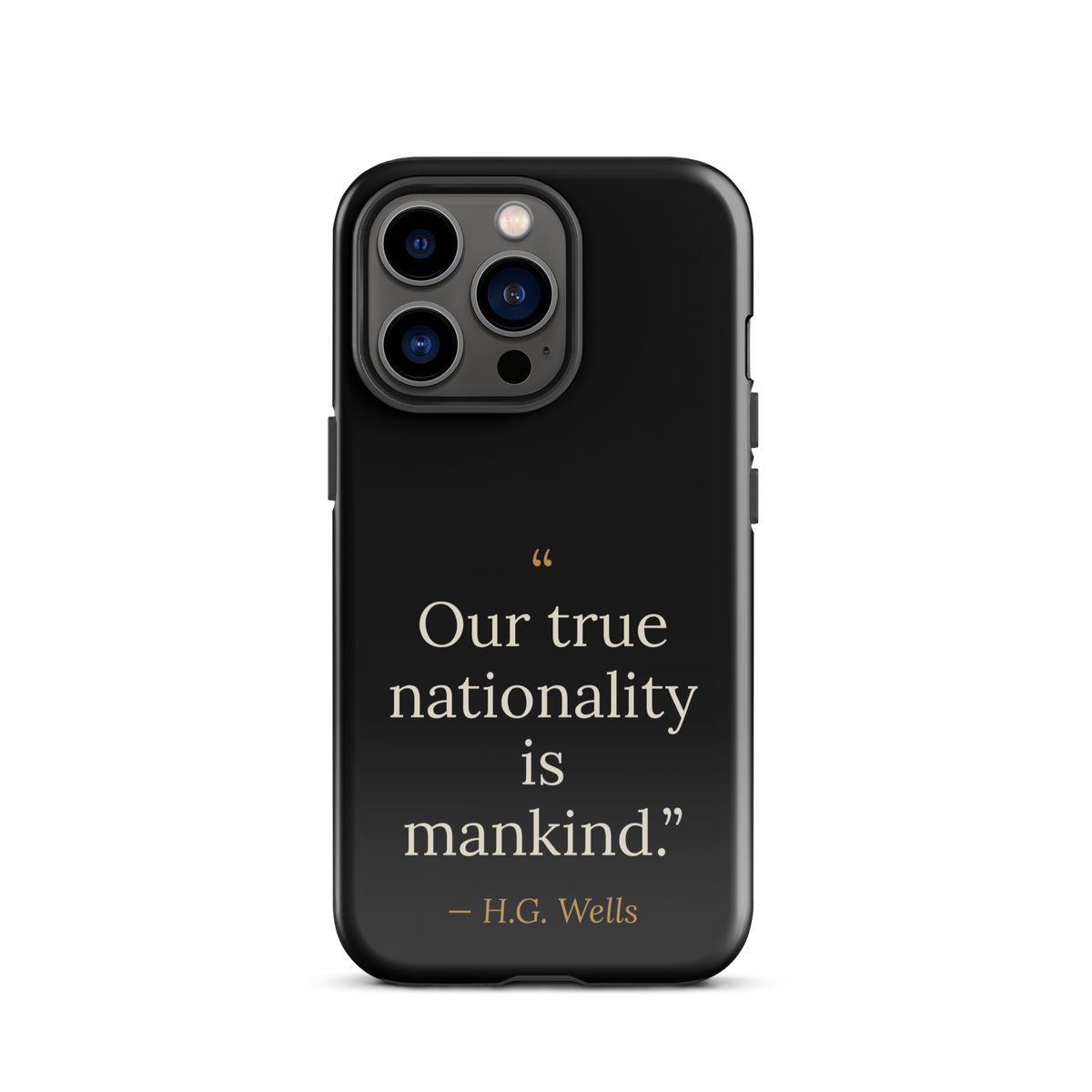 We Are Mankind Phone Case — H.G. Wells