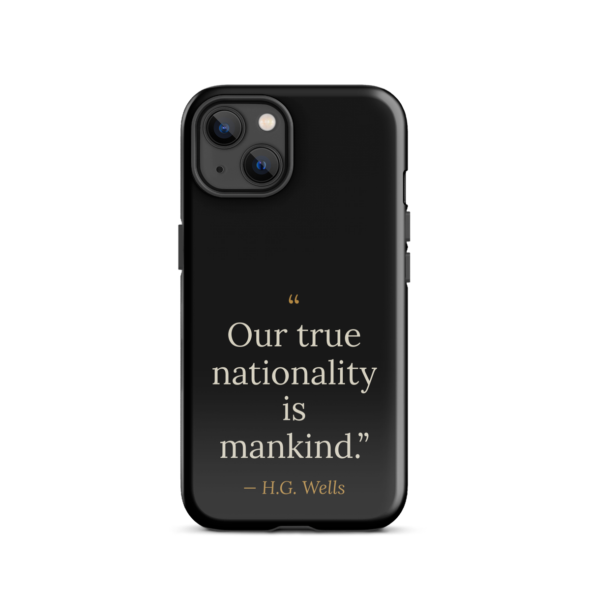 We Are Mankind Phone Case — H.G. Wells