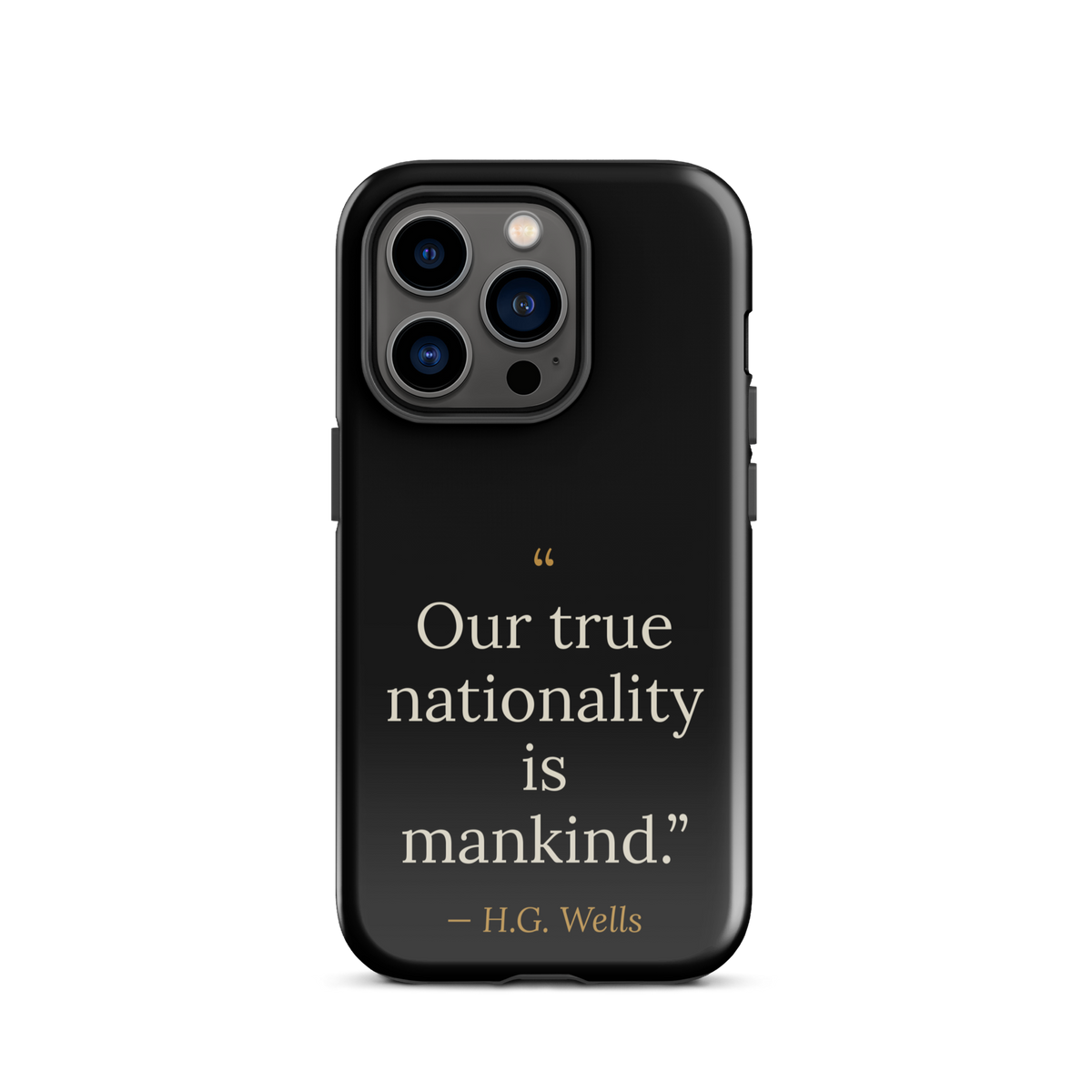 We Are Mankind Phone Case — H.G. Wells