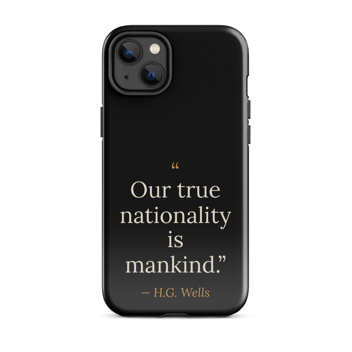We Are Mankind Phone Case — H.G. Wells