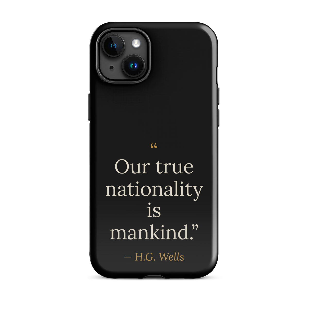 We Are Mankind Phone Case — H.G. Wells